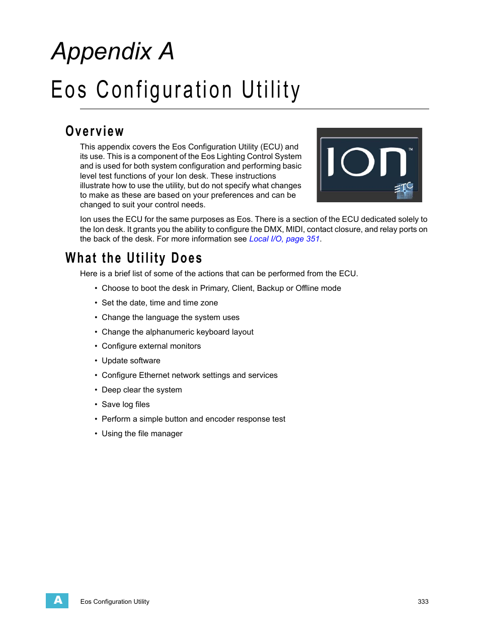 Eos configuration utility, Overview, What the utility does | A p p e n d i x a, Appendix a eos configuration utility | ETC Ion User Manual | Page 349 / 440