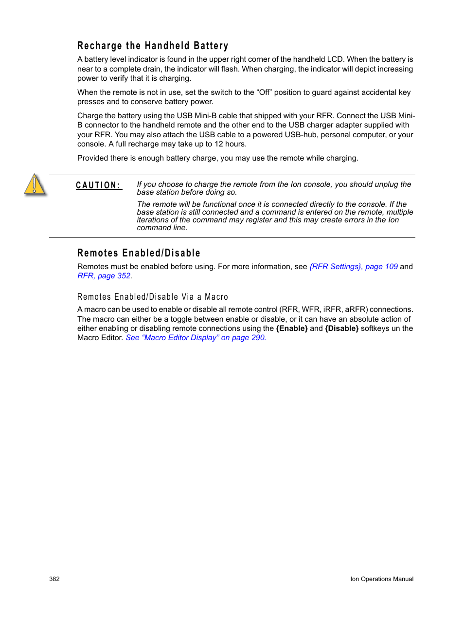 Recharge the handheld battery, Remotes enabled/disable, Remotes enabled/disable via a macro | ETC Ion User Manual | Page 398 / 440