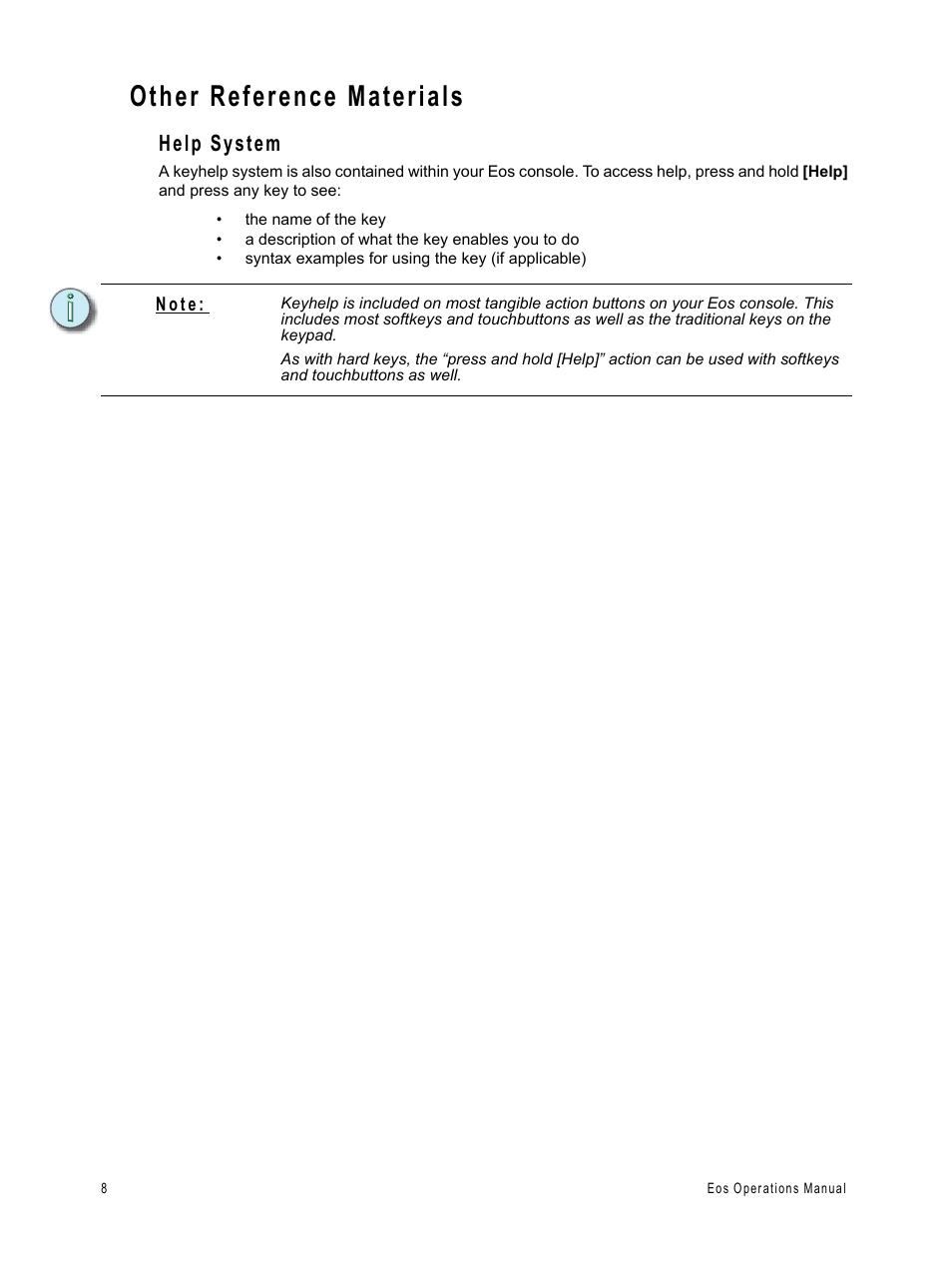 Other reference materials, Help system | ETC Eos v1.3 User Manual | Page 22 / 356