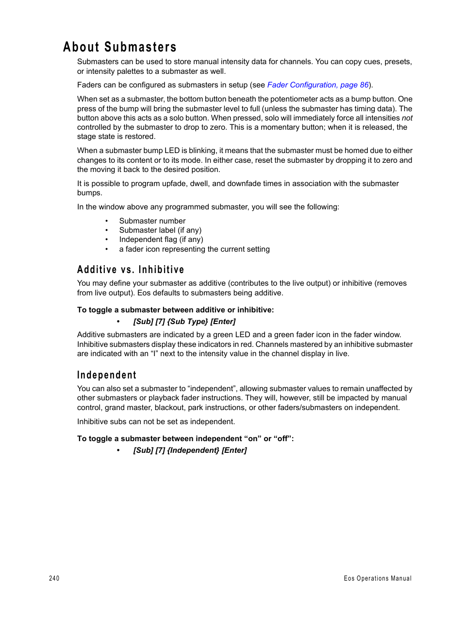 About submasters, Additive vs. inhibitive, Independent | Additive vs. inhibitive independent | ETC Eos v1.3 User Manual | Page 254 / 356