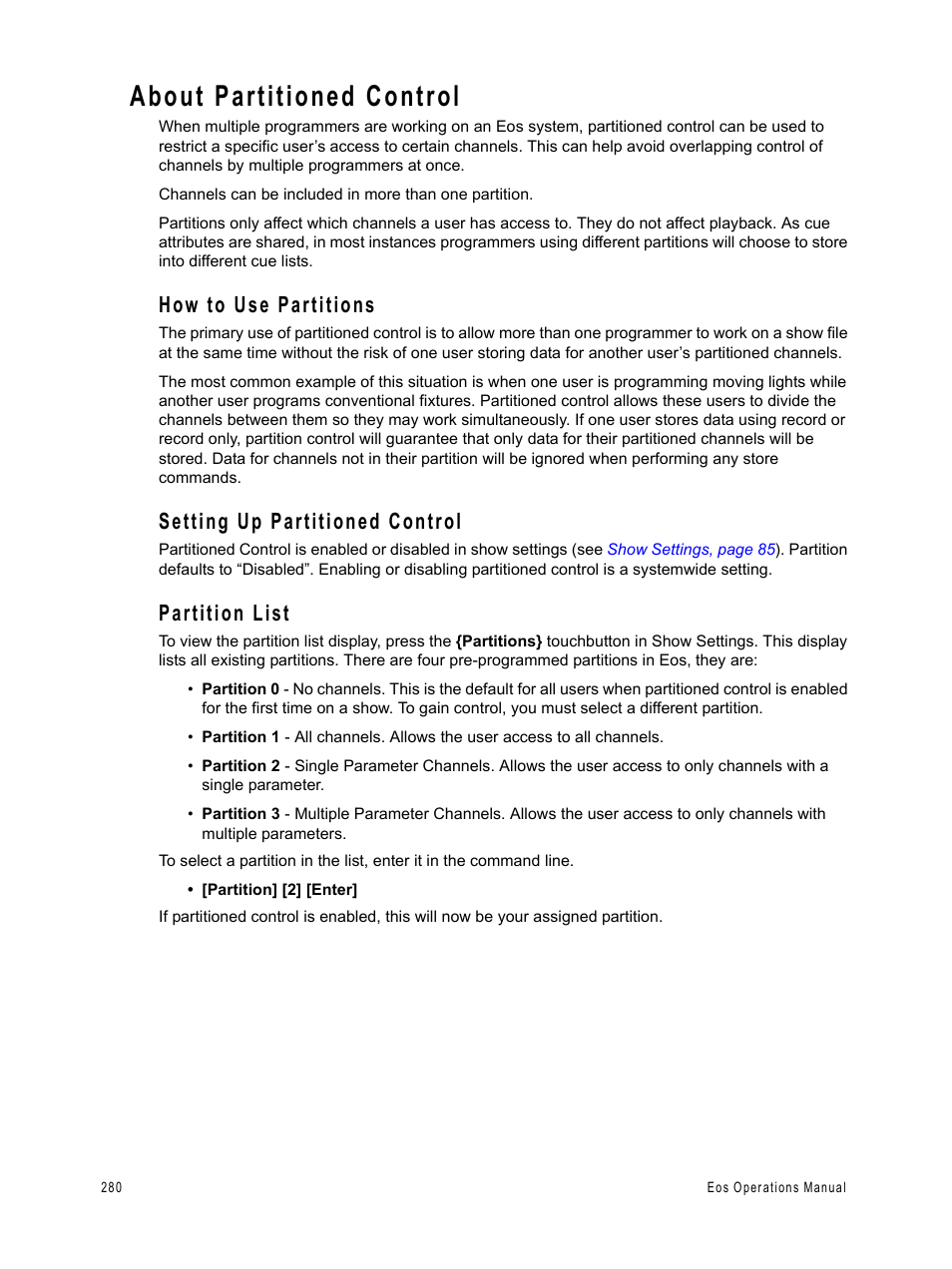 About partitioned control, How to use partitions, Setting up partitioned control | Partition list | ETC Eos v1.3 User Manual | Page 294 / 356