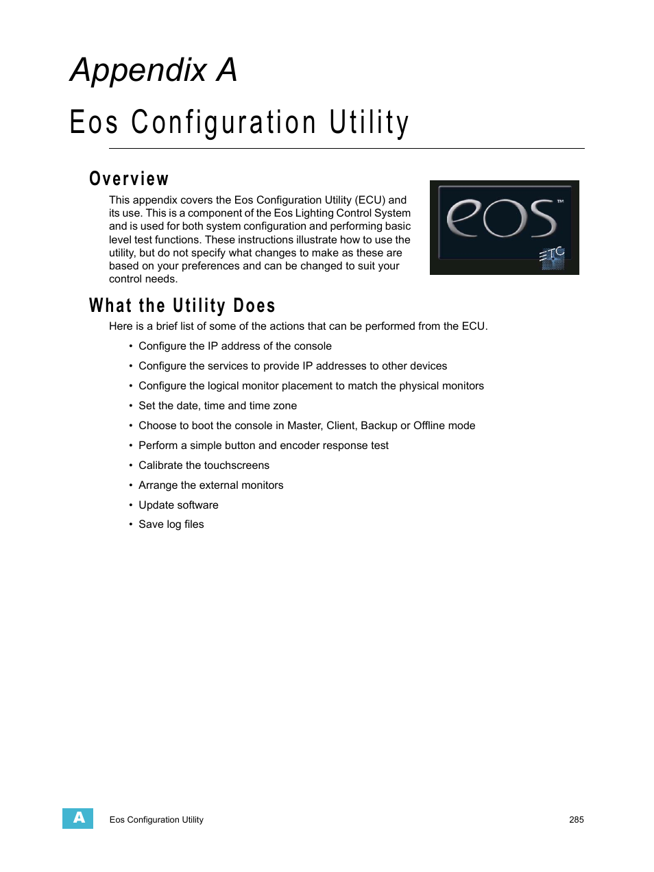 Eos configuration utility, Overview, What the utility does | A p p e n d i x a, Appendix a eos configuration utility | ETC Eos v1.3 User Manual | Page 299 / 356