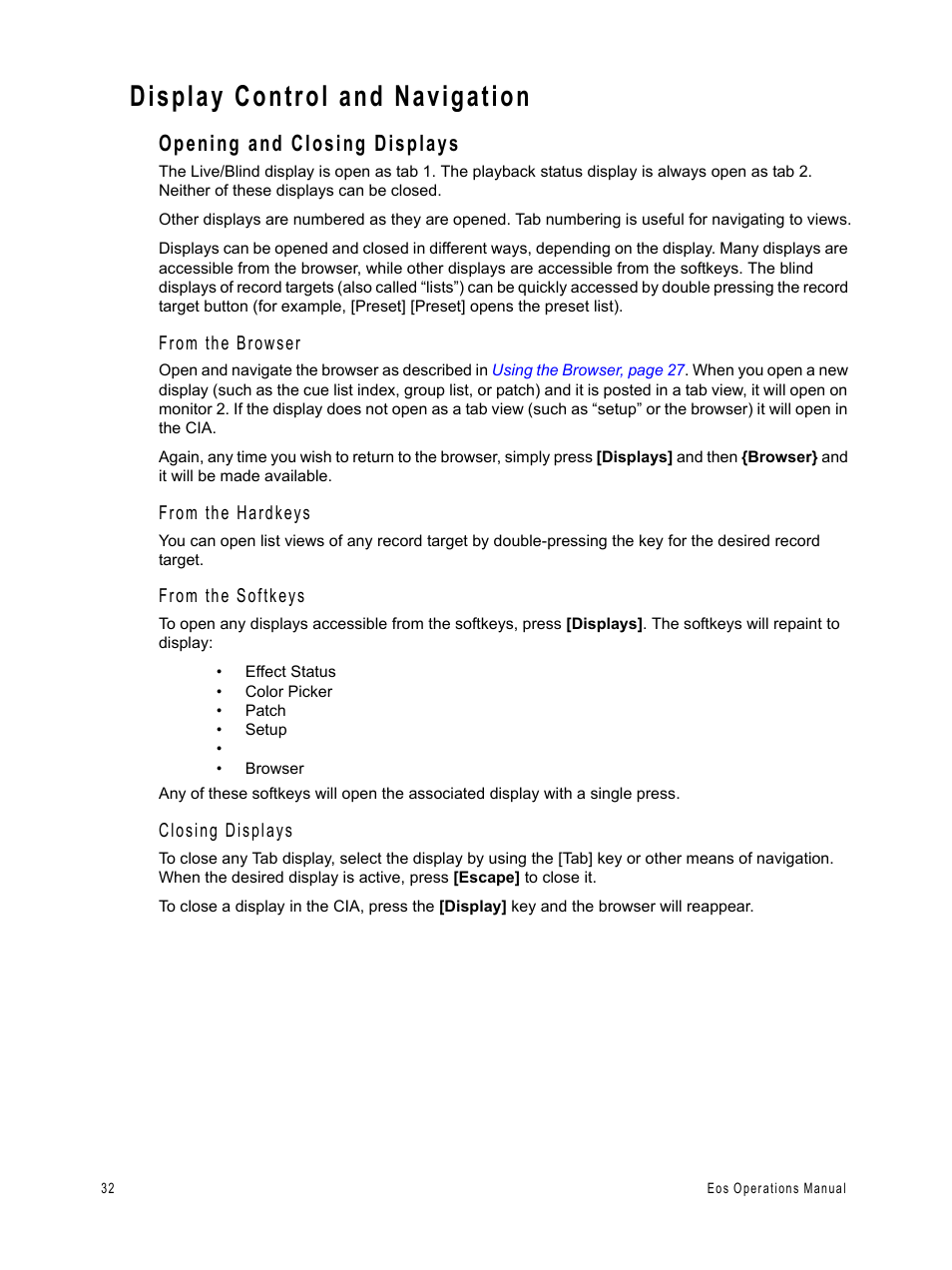 Display control and navigation, Opening and closing displays | ETC Eos v1.3 User Manual | Page 46 / 356