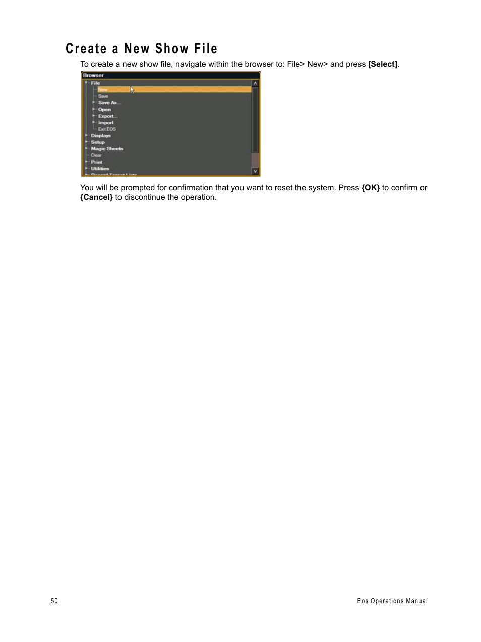 Create a new show file | ETC Eos v1.3 User Manual | Page 64 / 356