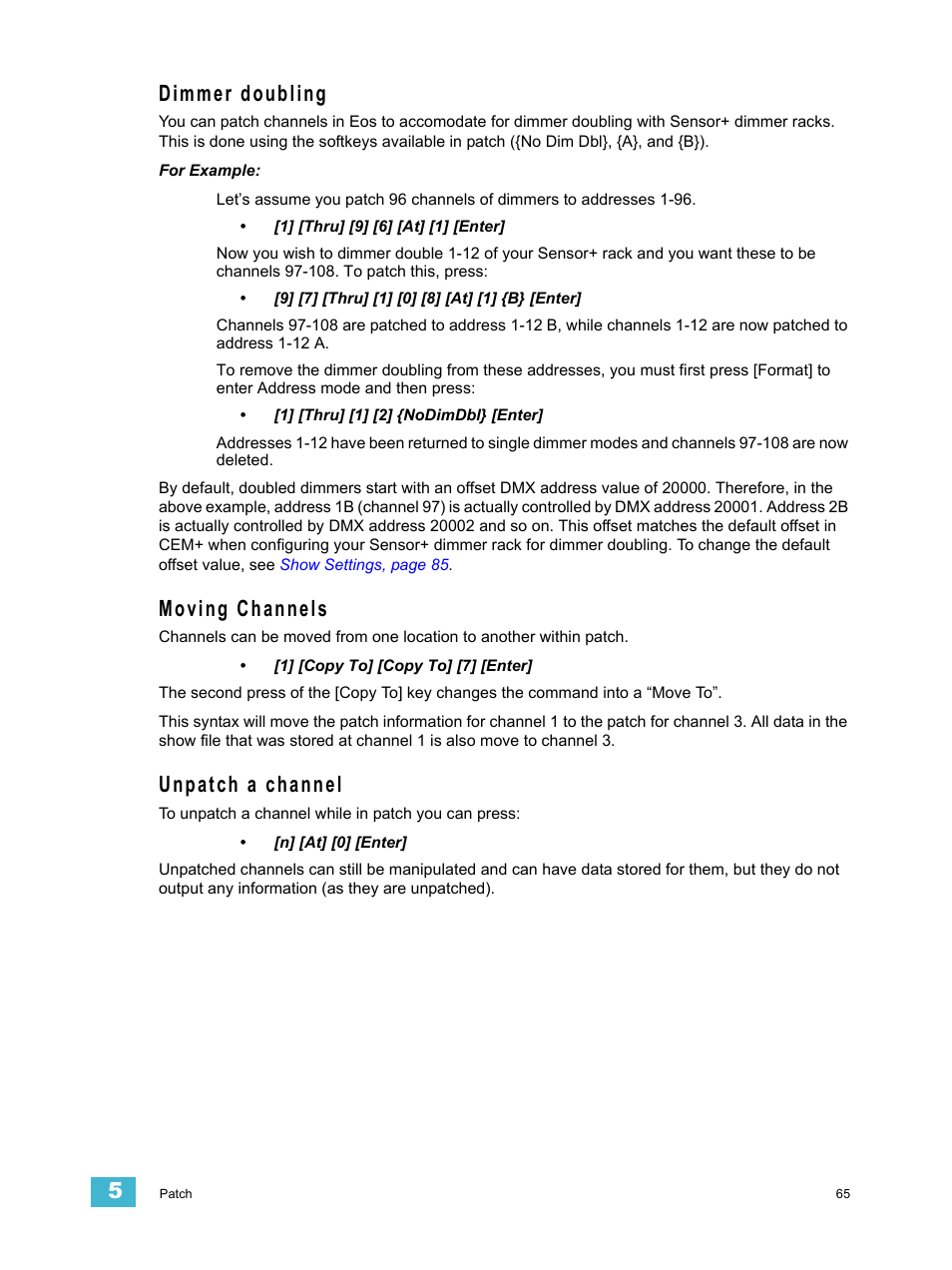 Dimmer doubling, Moving channels, Unpatch a channel | Dimmer doubling moving channels unpatch a channel | ETC Eos v1.3 User Manual | Page 79 / 356