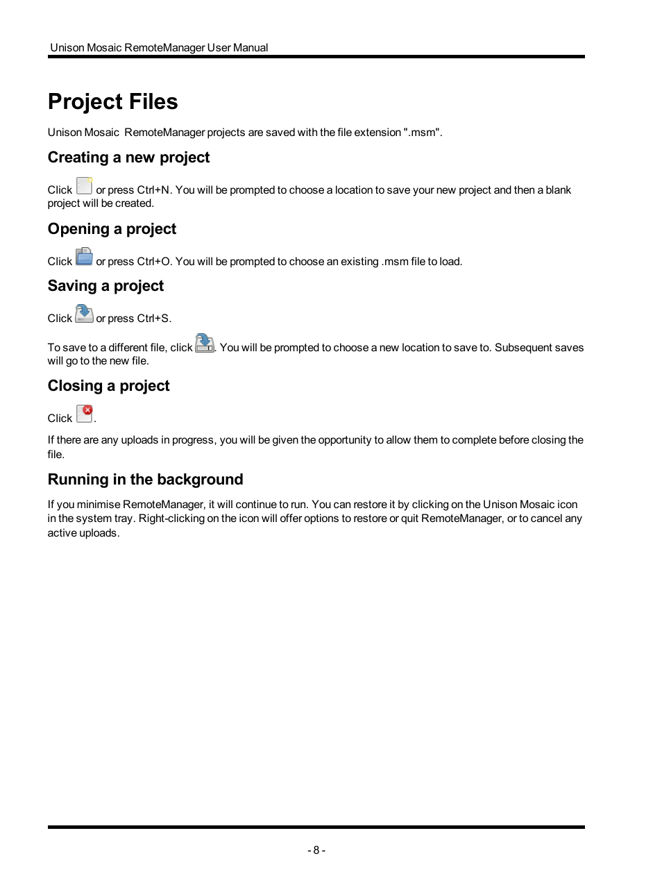 Project files, Creating a new project, Opening a project | Saving a project, Closing a project, Running in the background | ETC Unison Mosaic RemoteManager v1.0.4 User Manual | Page 8 / 20