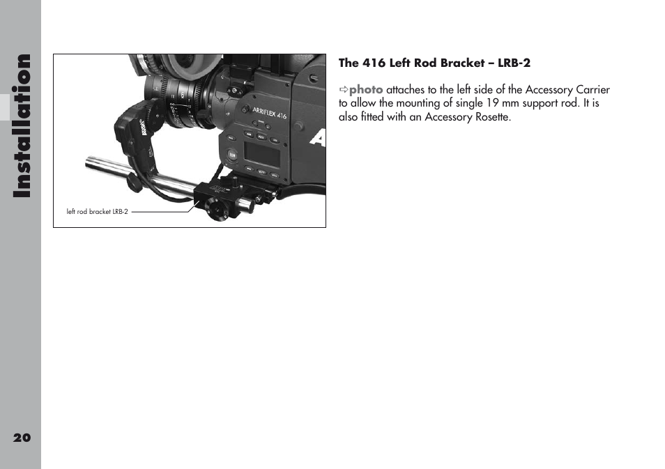 The 416 left rod bracket – lrb-2 | ARRI ARRIFLEX 416 User Manual | Page 20 / 240