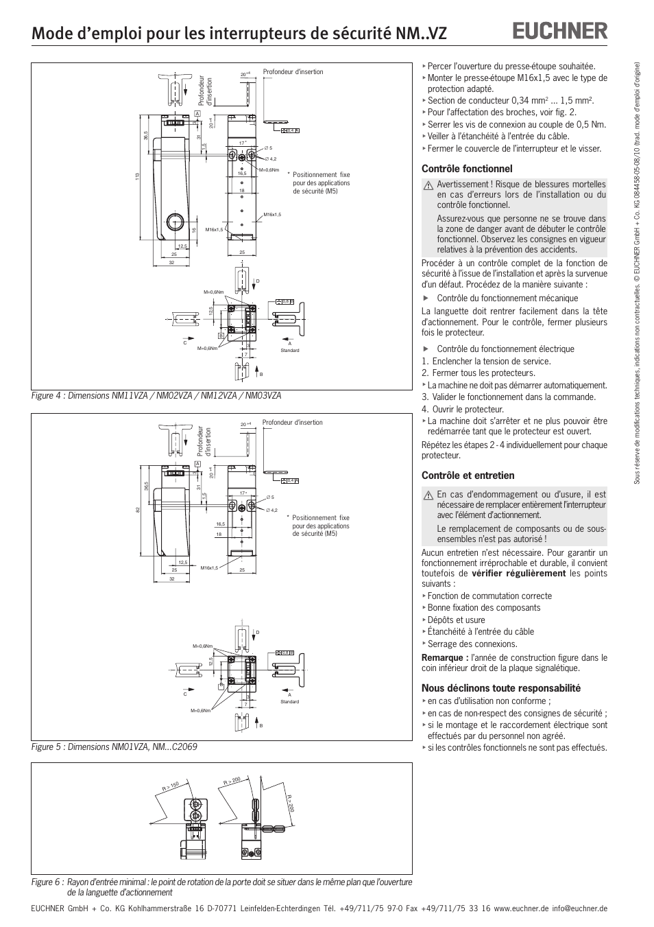 Contrôle fonctionnel, Contrôle et entretien, Nous déclinons toute responsabilité | Percer l’ouverture du presse-étoupe souhaitée, 5 mm, Pour l’affectation des broches, voir fig. 2, Serrer les vis de connexion au couple de 0,5 nm, Veiller à l’étanchéité à l’entrée du câble, Fermer le couvercle de l’interrupteur et le visser, Fonction de commutation correcte | EUCHNER NMxxVZ User Manual | Page 8 / 15