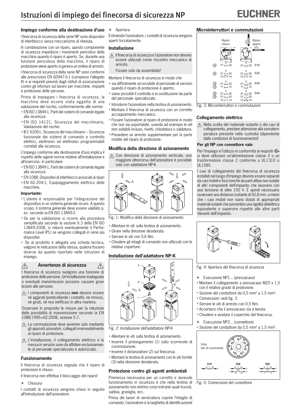 Impiego conforme alla destinazione d’uso, Avvertenze di sicurezza, Funzionamento | Installazione, Modifica della direzione di azionamento, Installazione dell’adattatore np-k, Protezione contro gli agenti ambientali, Microinterruttori e commutazioni, Collegamento elettrico | EUCHNER NP User Manual | Page 10 / 12