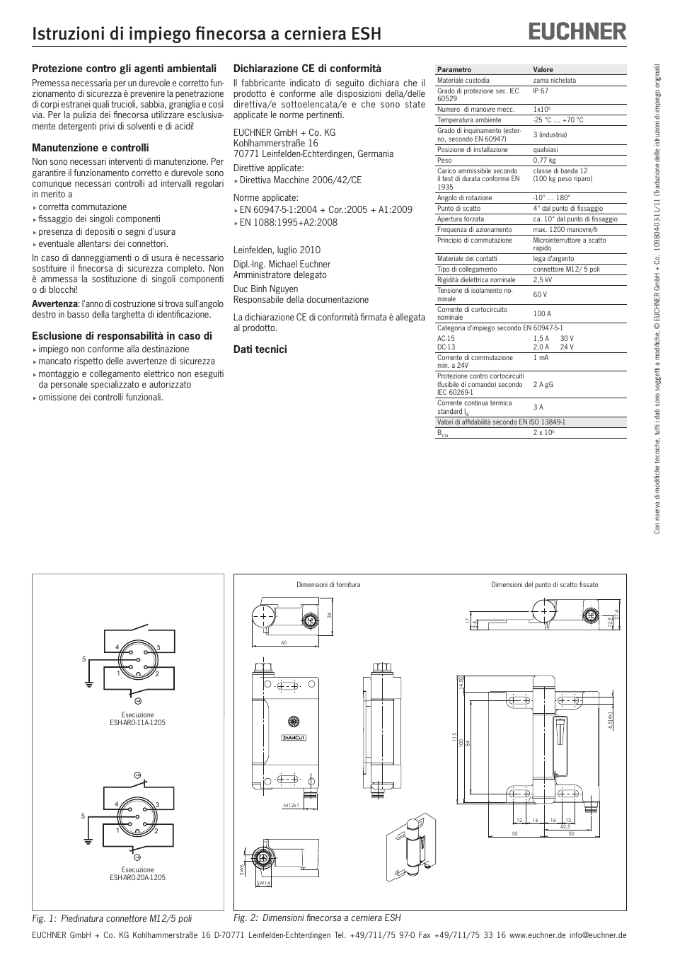 Istruzioni di impiego finecorsa a cerniera esh, Protezione contro gli agenti ambientali, Manutenzione e controlli | Esclusione di responsabilità in caso di, Dichiarazione ce di conformità, Dati tecnici | EUCHNER Hinge ESH Re-adjustable User Manual | Page 8 / 8