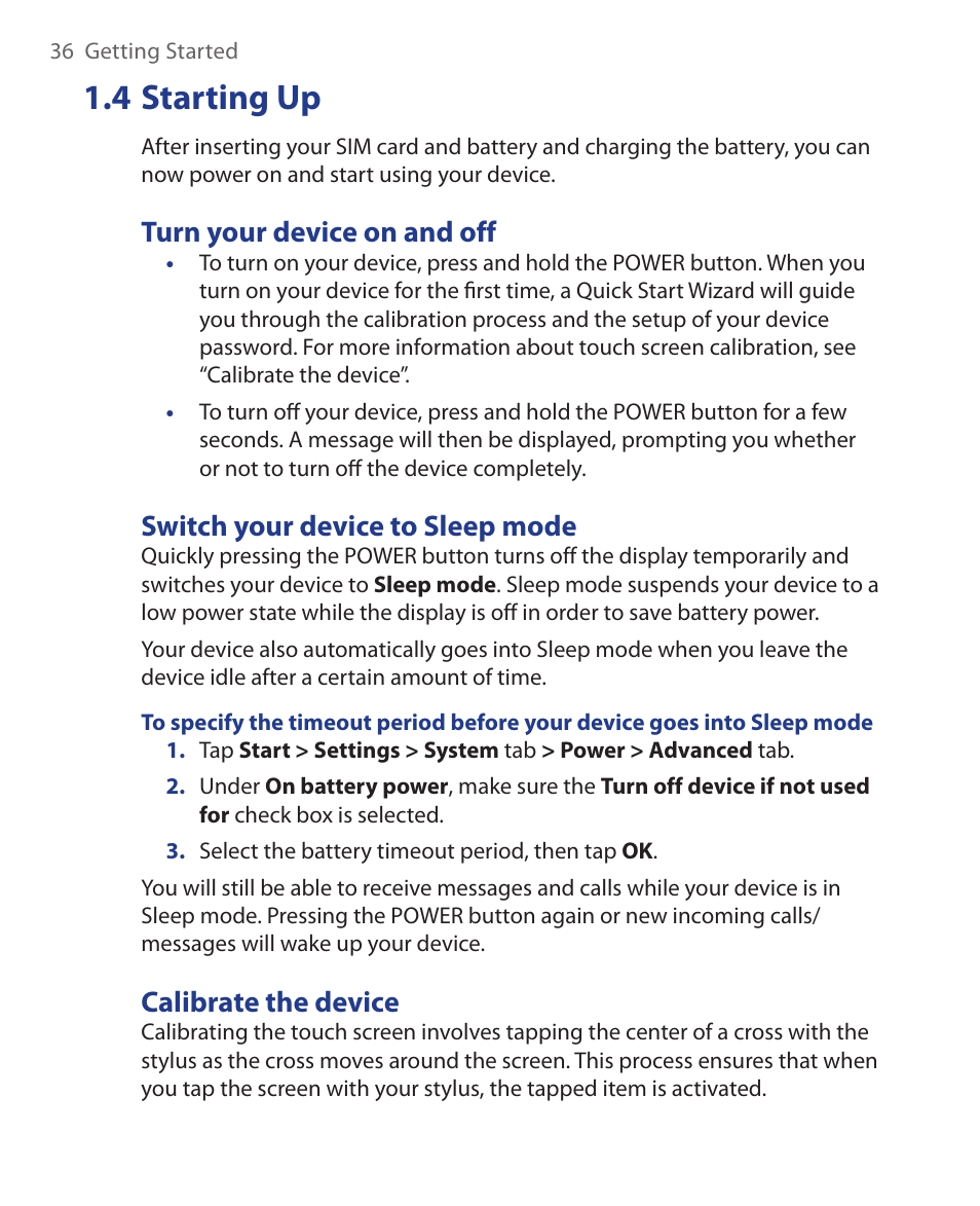 4 starting up, Turn your device on and off, Switch your device to sleep mode | Calibrate the device | ArcSoft Wing HERA110 User Manual | Page 36 / 258