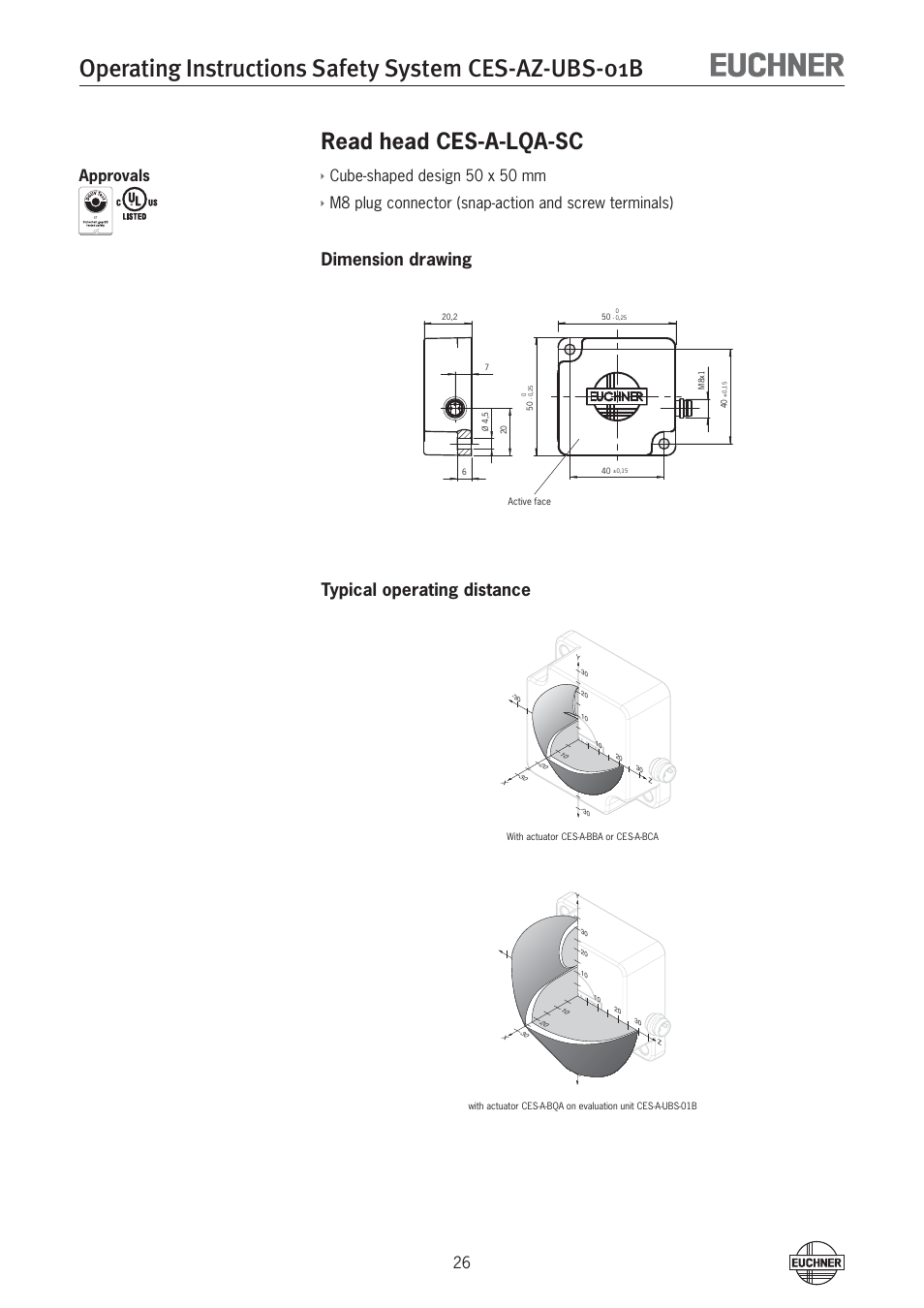 Read head ces-a-lqa-sc, Dimension drawing typical operating distance, Cube-shaped design 50 x 50 mm | Approvals | EUCHNER CES-AZ-UBS-01B (Multicode) User Manual | Page 26 / 38