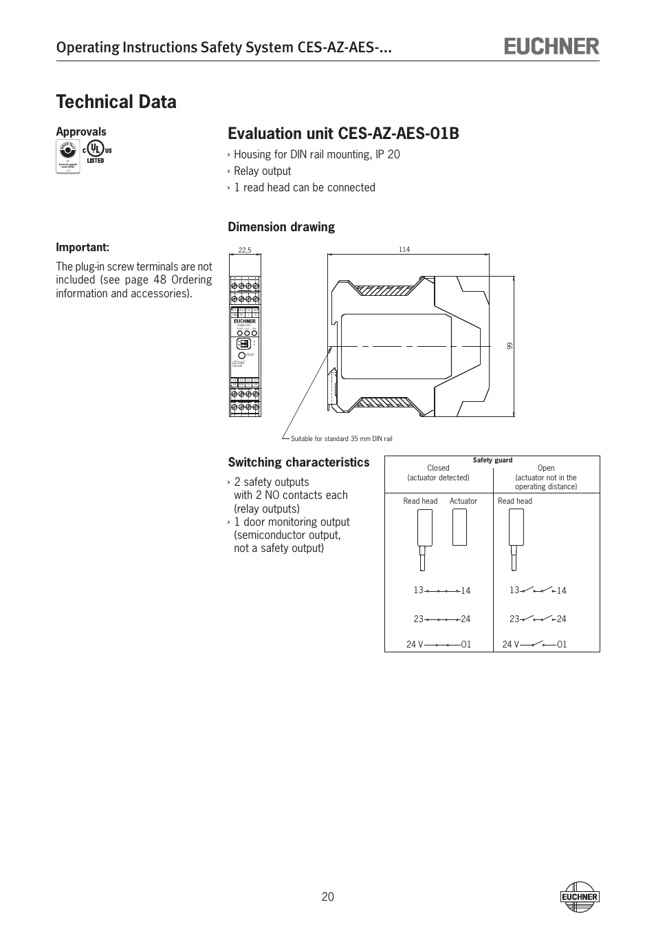 Technical data, Operating instructions safety system ces-az-aes, Evaluation unit ces-az-aes-01b | Dimension drawing switching characteristics ì, Housing for din rail mounting, ip 20, Relay output, 1 read head can be connected | EUCHNER CES-AZ-AES-xxx (Unicode) User Manual | Page 20 / 54