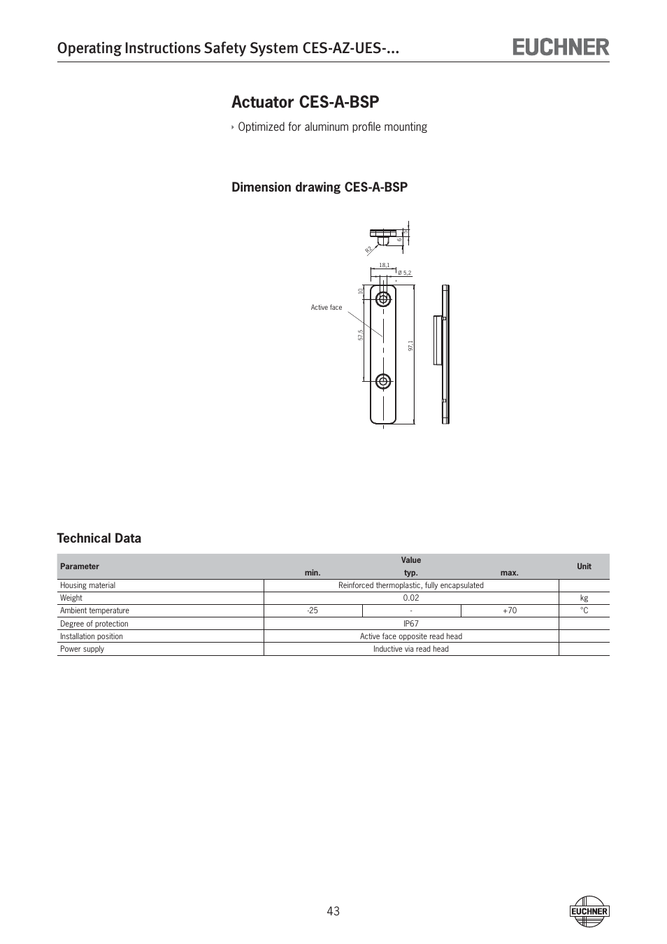 Operating instructions safety system ces-az-ues, Actuator ces-a-bsp, Dimension drawing ces-a-bsp technical data | Optimized for aluminum proﬁle mounting | EUCHNER CES-AZ-UES-xxx (Multicode) User Manual | Page 43 / 56