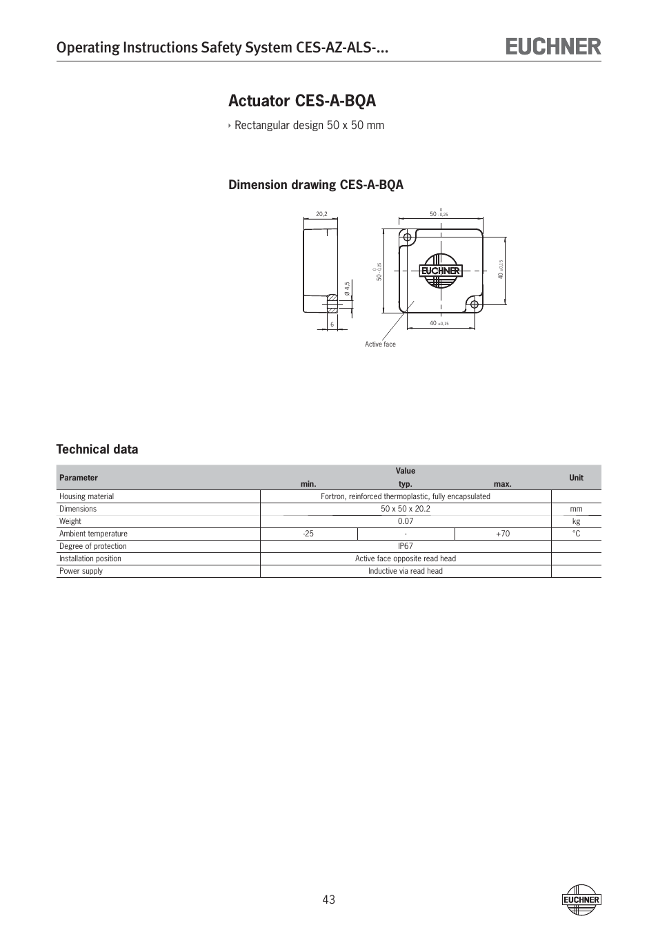 Operating instructions safety system ces-az-als, Actuator ces-a-bqa, Dimension drawing ces-a-bqa technical data | Rectangular design 50 x 50 mm | EUCHNER CES-AZ-ALS-xxx (Unicode) User Manual | Page 43 / 52