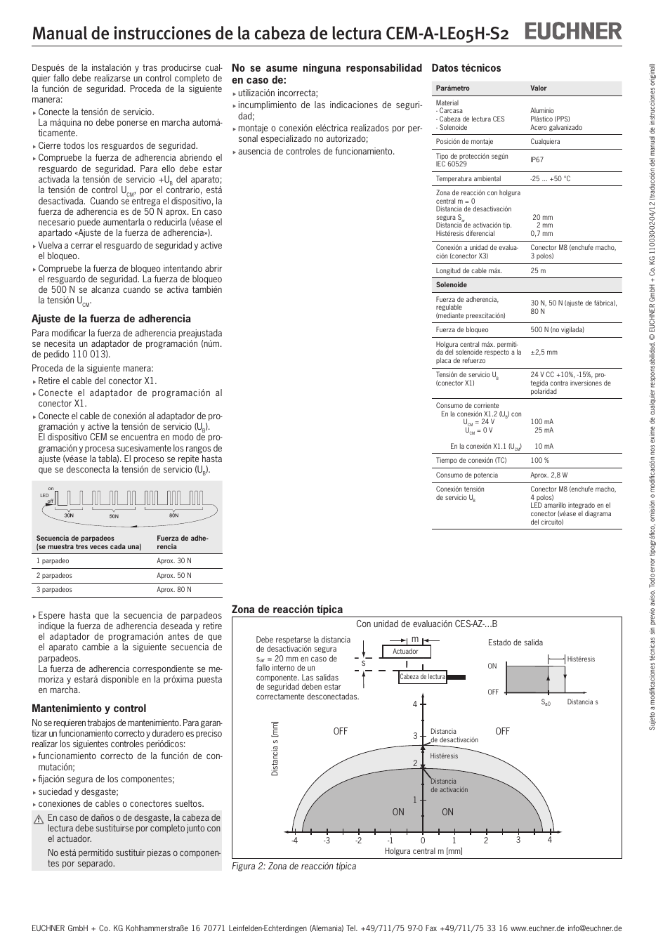 Ajuste de la fuerza de adherencia, Mantenimiento y control, No se asume ninguna responsabilidad en caso de | Zona de reacción típica, Datos técnicos | EUCHNER CEM-A-LE05H-S2 User Manual | Page 14 / 15