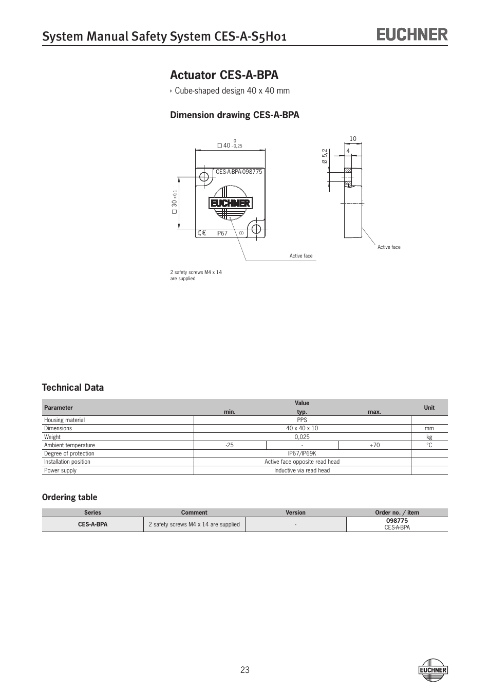System manual safety system ces-a-s5h01, Actuator ces-a-bpa, Dimension drawing ces-a-bpa technical data | Cube-shaped design 40 x 40 mm, Ordering table | EUCHNER CES-A-S5H-01 (Unicode) User Manual | Page 23 / 32