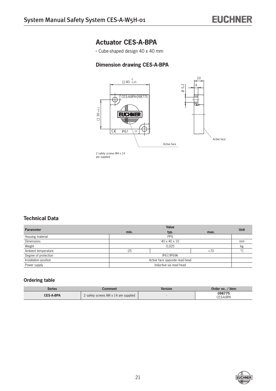 System manual safety system ces-a-w5h-01, Actuator ces-a-bpa, Dimension drawing ces-a-bpa technical data | Cube-shaped design 40 x 40 mm, Ordering table | EUCHNER CES-A-W5H-01 (Multicode) User Manual | Page 21 / 28