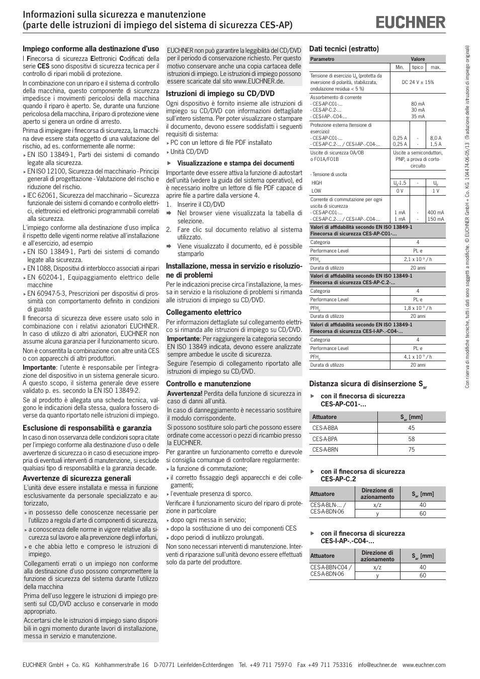 Impiego conforme alla destinazione d'uso, Esclusione di responsabilità e garanzia, Avvertenze di sicurezza generali | Istruzioni di impiego su cd/dvd, Collegamento elettrico, Controllo e manutenzione, Dati tecnici (estratto), Distanza sicura di disinserzione s | EUCHNER CES-AP User Manual | Page 4 / 6
