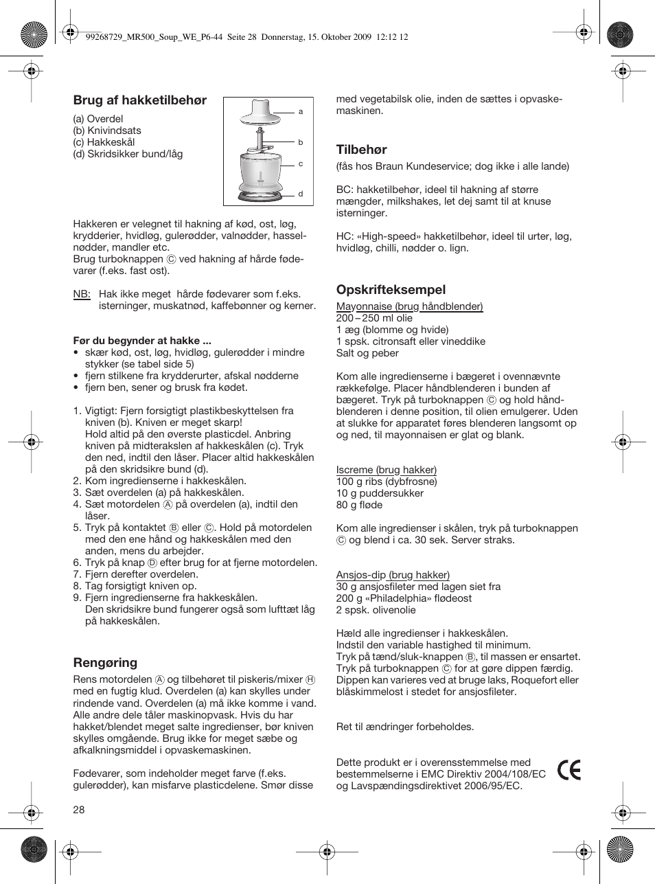 Brug af hakketilbehør, Rengøring, Tilbehør | Opskrifteksempel | Braun MR 500 Soup User Manual | Page 27 / 40