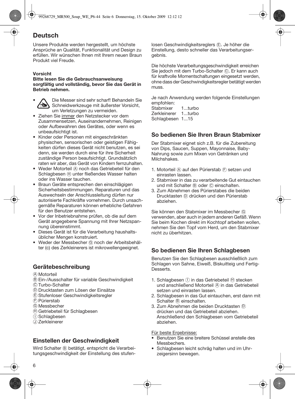 Deutsch, Gerätebeschreibung, Einstellen der geschwindigkeit | So bedienen sie ihren braun stabmixer, So bedienen sie ihren schlagbesen | Braun MR 500 Soup User Manual | Page 5 / 40