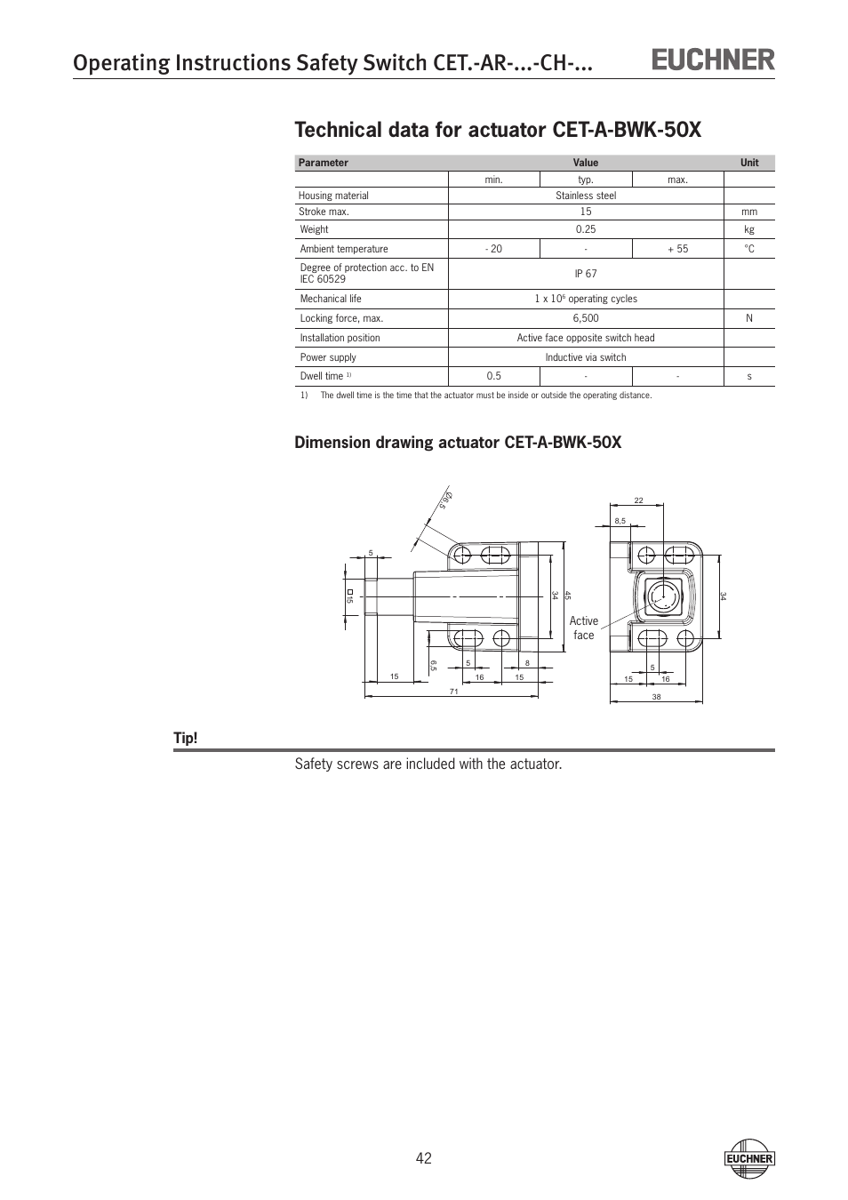 Technical data for actuator cet-a-bwk-50x, Dimension drawing actuator cet-a-bwk-50x, Tip! safety screws are included with the actuator | EUCHNER CETx-AR-xxx-CH-xxx (Multicode) User Manual | Page 42 / 50