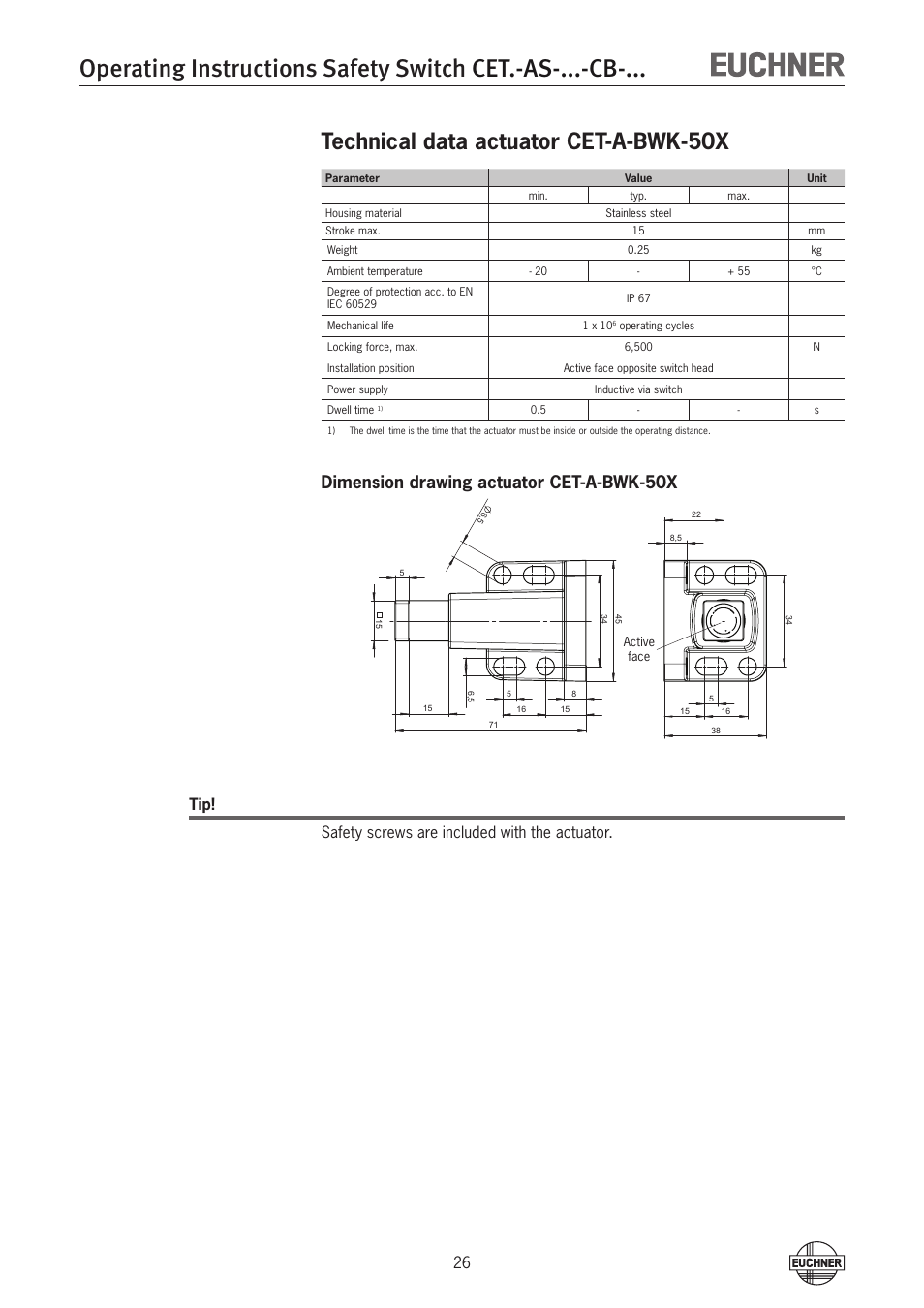 Technical data actuator cet-a-bwk-50x, Dimension drawing actuator cet-a-bwk-50x, Tip! safety screws are included with the actuator | EUCHNER CETx-AS-xxx-CB-xxx (Multicode) User Manual | Page 26 / 30