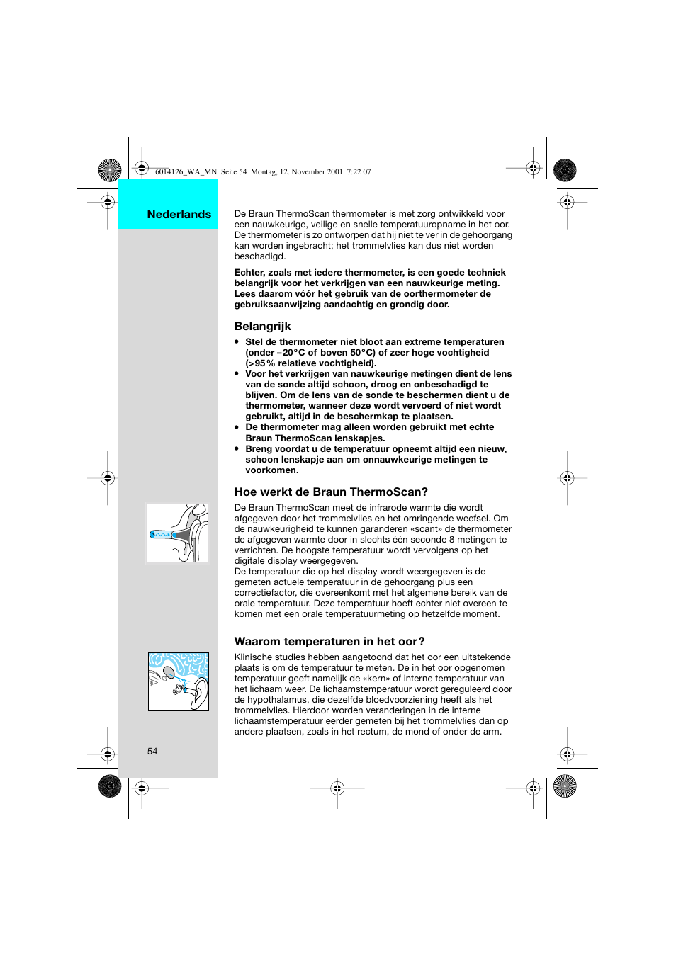 Belangrijk, Hoe werkt de braun thermoscan, Waarom temperaturen in het oor | Nederlands | Braun ThermoScan Pro3000 User Manual | Page 54 / 63