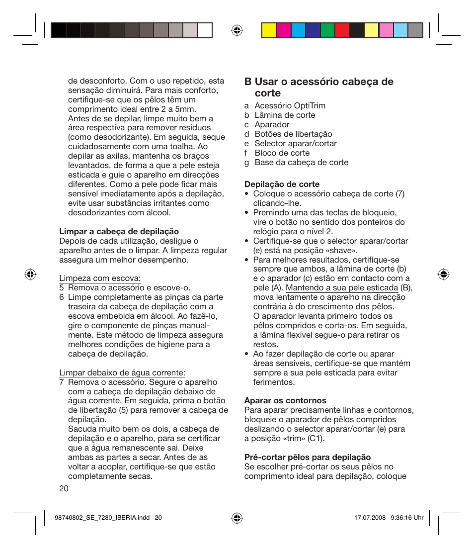 B usar o acessório cabeça de corte | Braun 7280 User Manual | Page 20 / 34