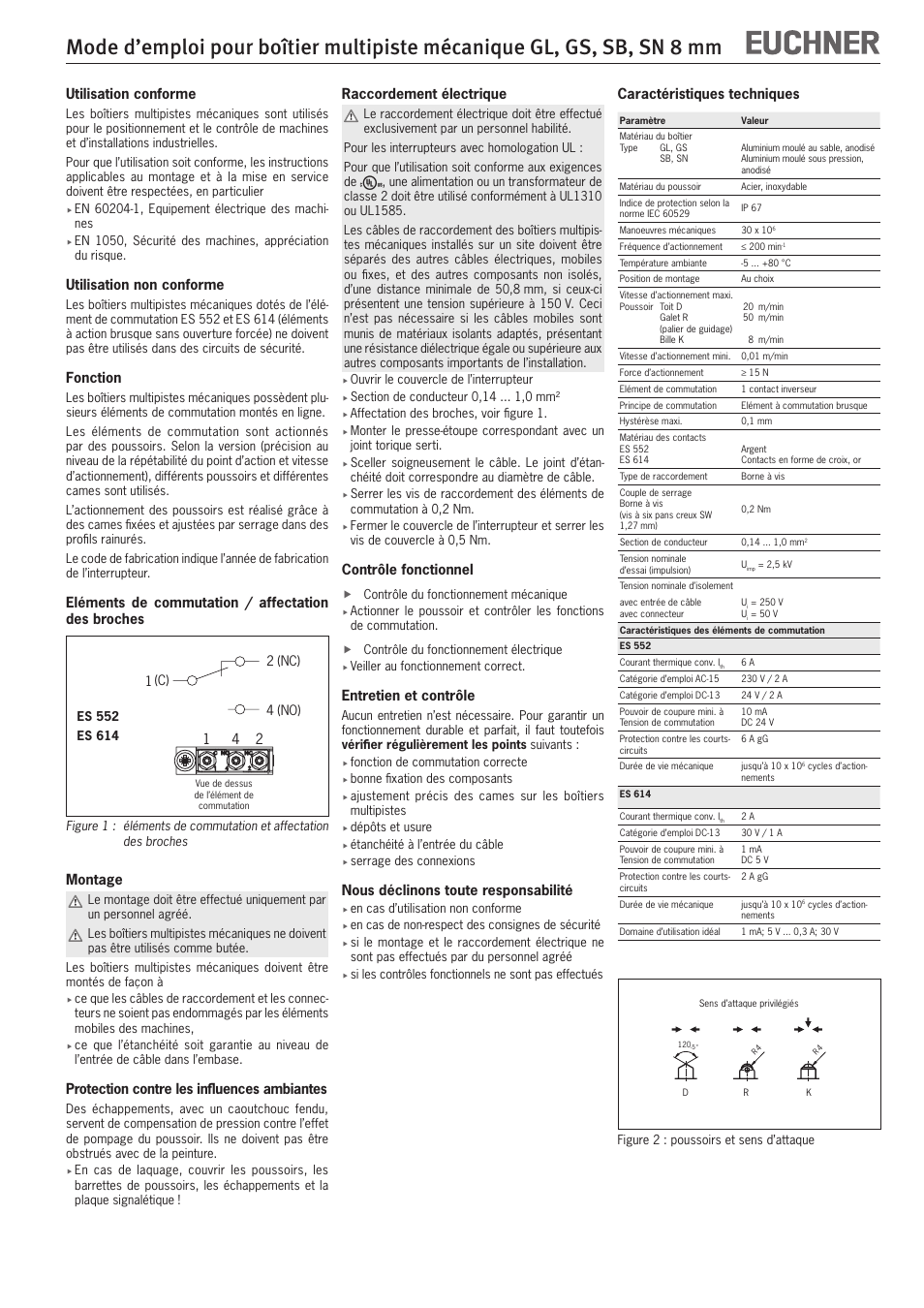 Utilisation conforme, Utilisation non conforme, Fonction | Eléments de commutation / affectation des broches, Montage, Protection contre les influences ambiantes, Raccordement électrique, Contrôle fonctionnel, Entretien et contrôle, Nous déclinons toute responsabilité | EUCHNER SN 8 mm User Manual | Page 5 / 8