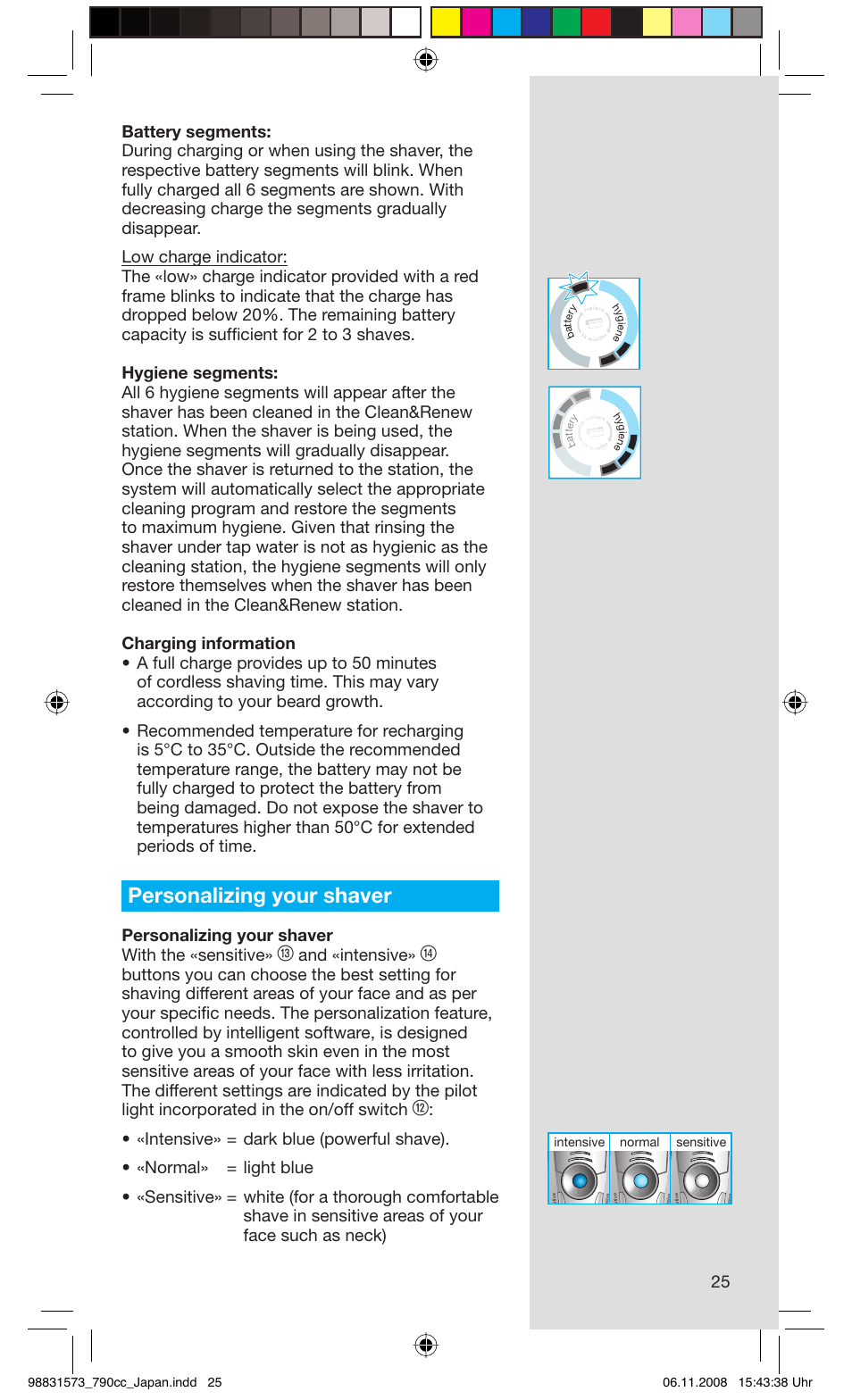Personalizing your shaver, Personalizing your shaver with the «sensitive, And «intensive | Sensitive normal intensive | Braun 7 User Manual | Page 25 / 31