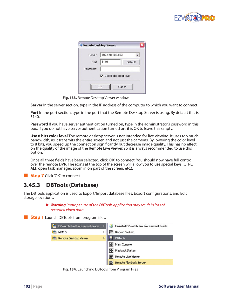 Fig. 133. remote desktop viewer window, Fig. 134. launching dbtools from program files, 3 dbtools (database) | EZWatch Pro 4.0 User Manual | Page 103 / 124