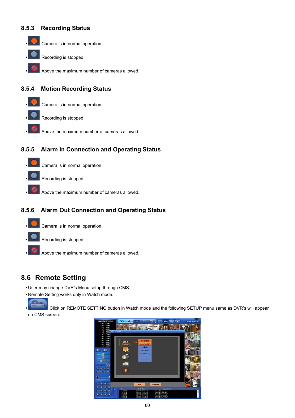 6 remote setting, 3 recording status, 4 motion recording status | 5 alarm in connection and operating status, 6 alarm out connection and operating status | EZWatch CMS software for TurboView User Manual | Page 80 / 127