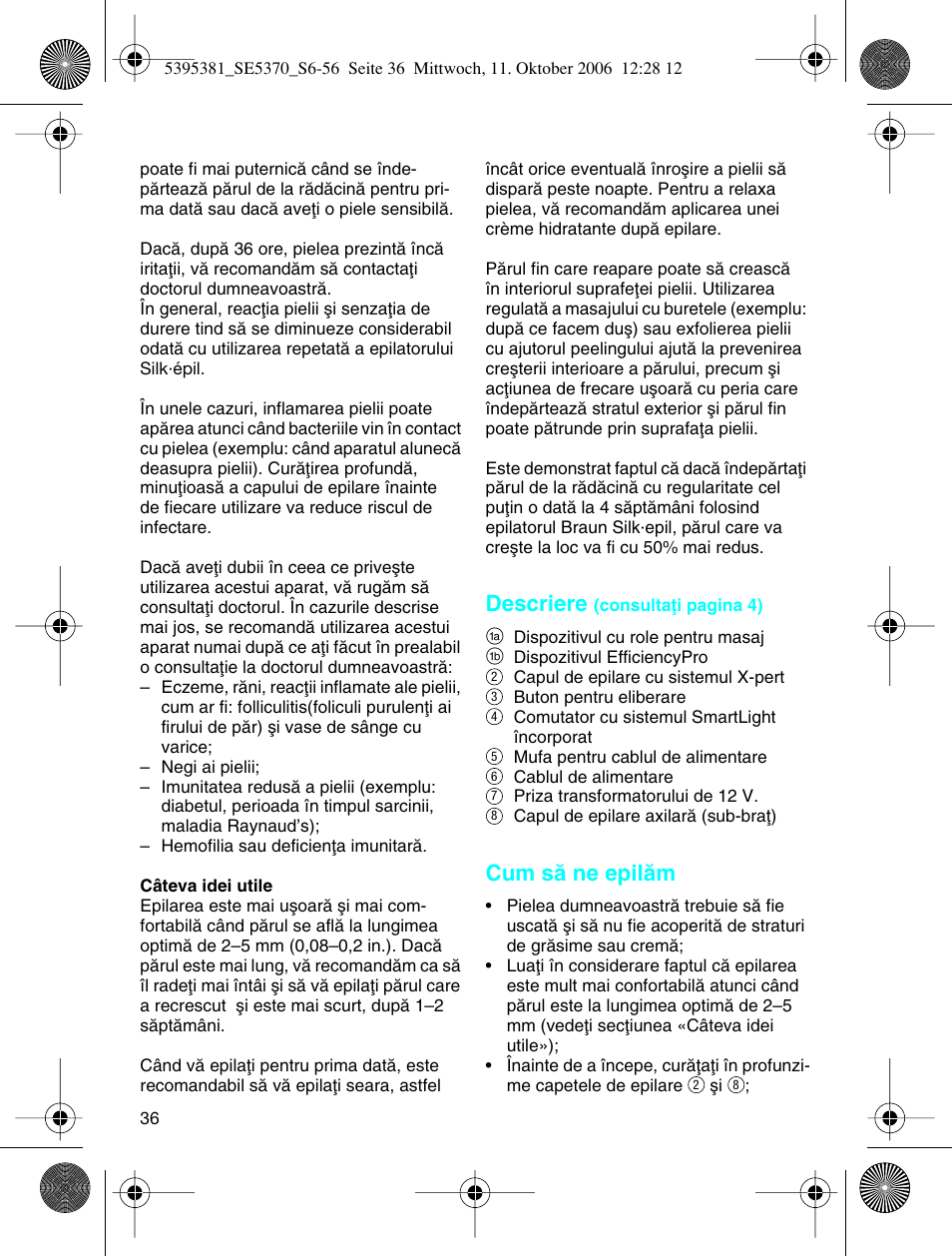 Descriere, Cum så ne epilåm | Braun 5370 User Manual | Page 35 / 45