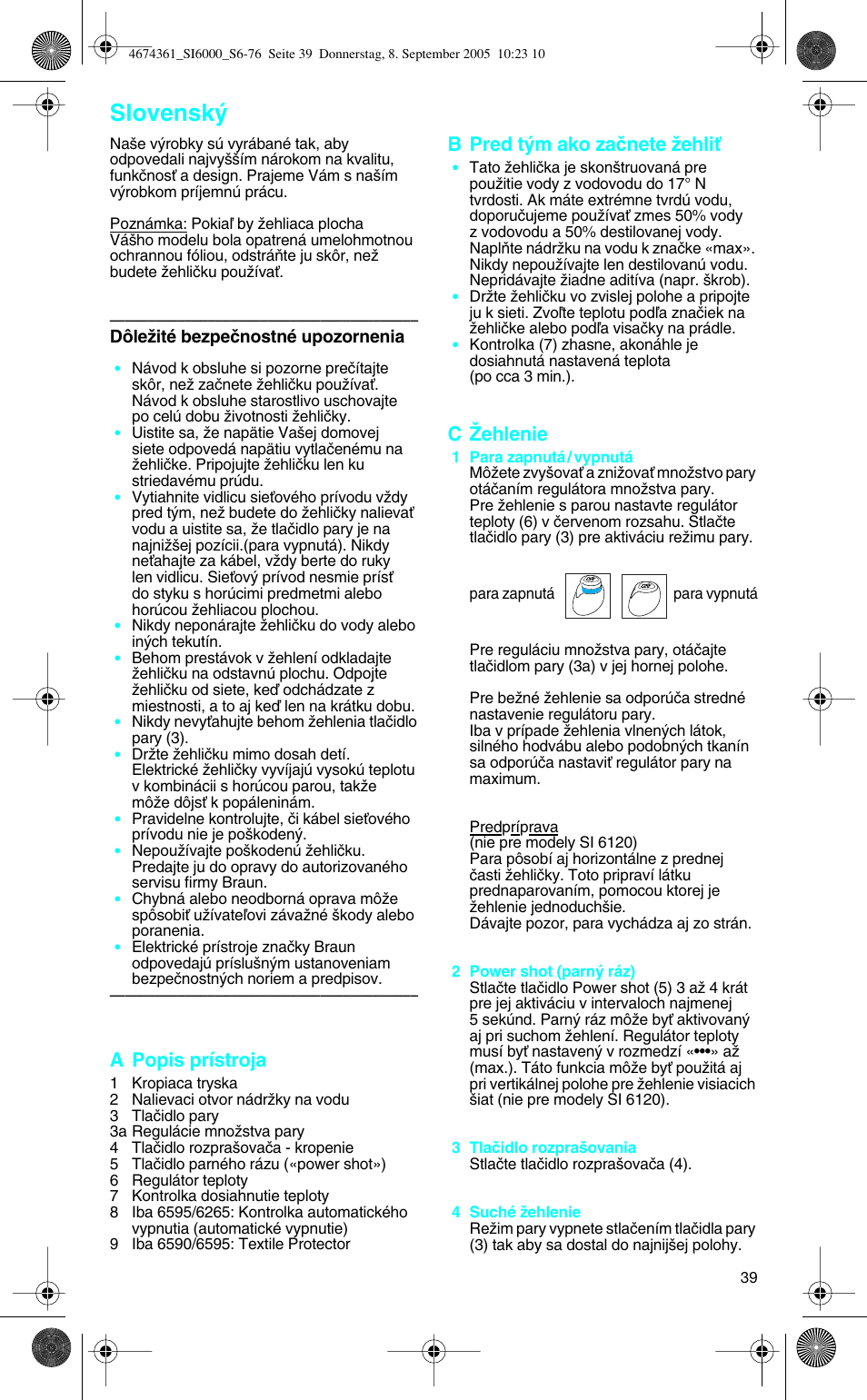 Slovensk, A popis prístroja, B pred t˘m ako zaãnete ïehliè | C îehlenie | Braun SI 6595 User Manual | Page 39 / 73