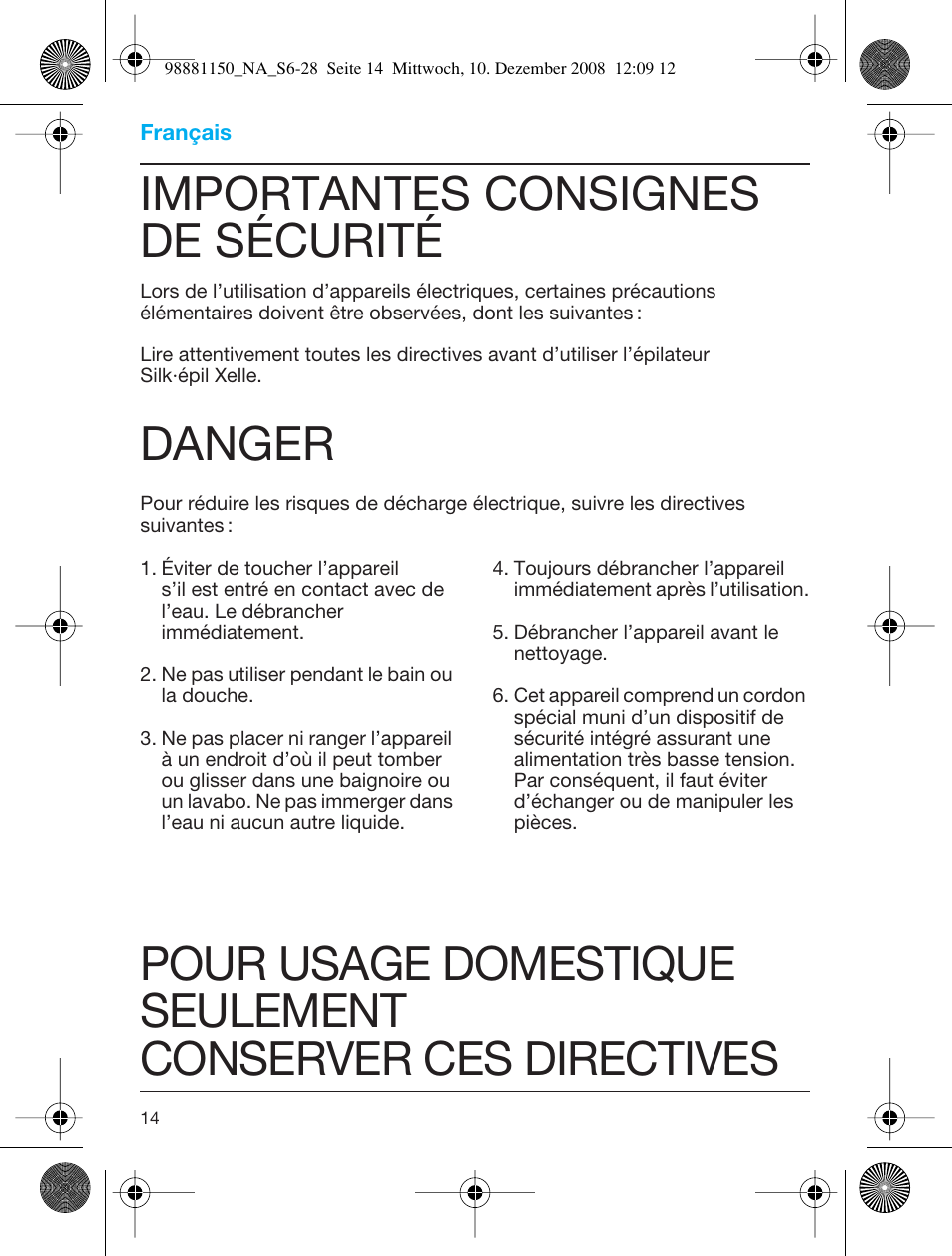 Importantes consignes de sécurité, Danger | Braun 5180 User Manual | Page 13 / 26