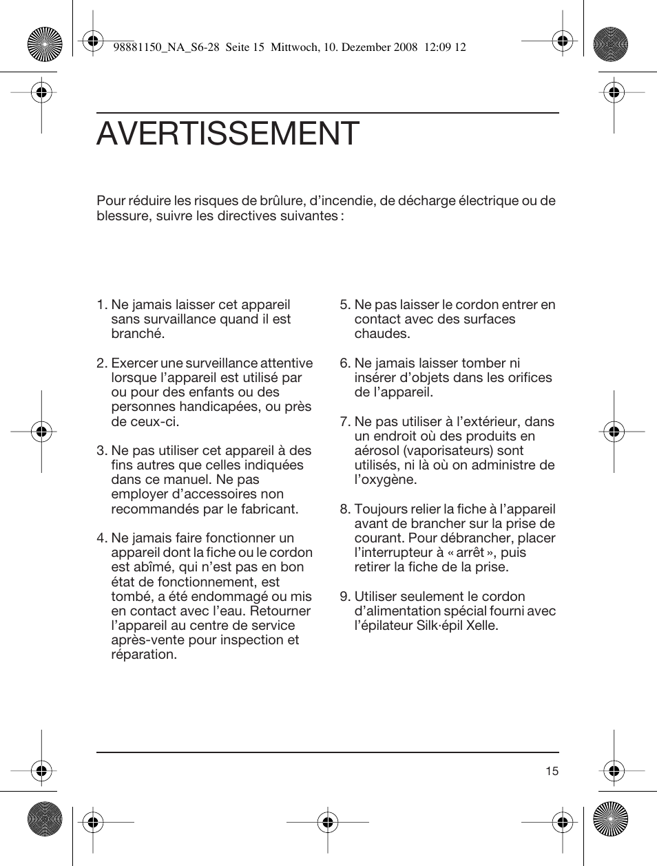 Avertissement | Braun 5180 User Manual | Page 14 / 26