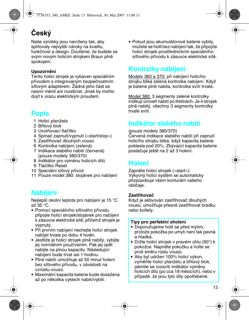 Âesk, Popis, Nabíjení | Kontrolky nabíjení, Indikátor slabého nabití, Holení | Braun 5736 User Manual | Page 13 / 40