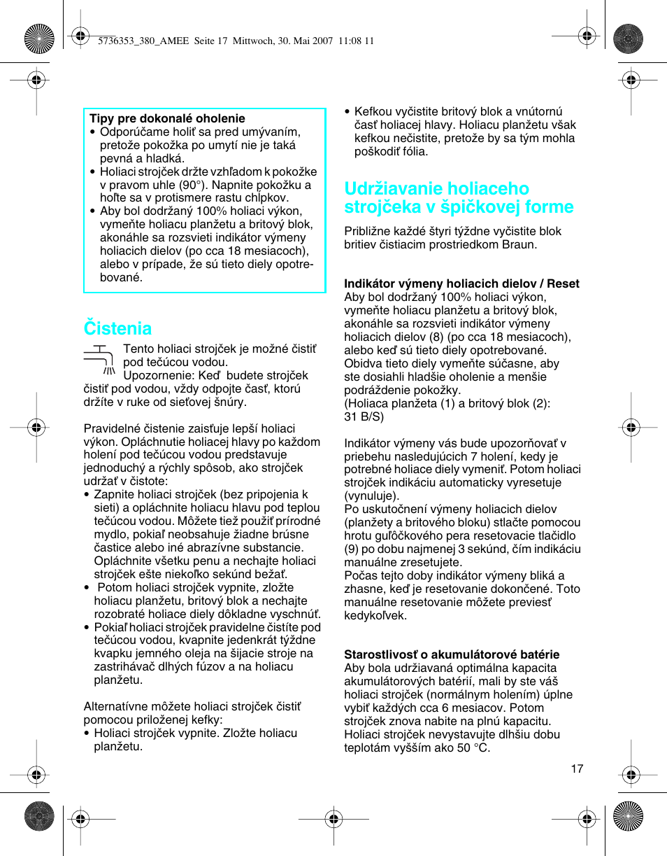 Âistenia, Udrïiavanie holiaceho strojãeka v ‰piãkovej forme | Braun 5736 User Manual | Page 17 / 40
