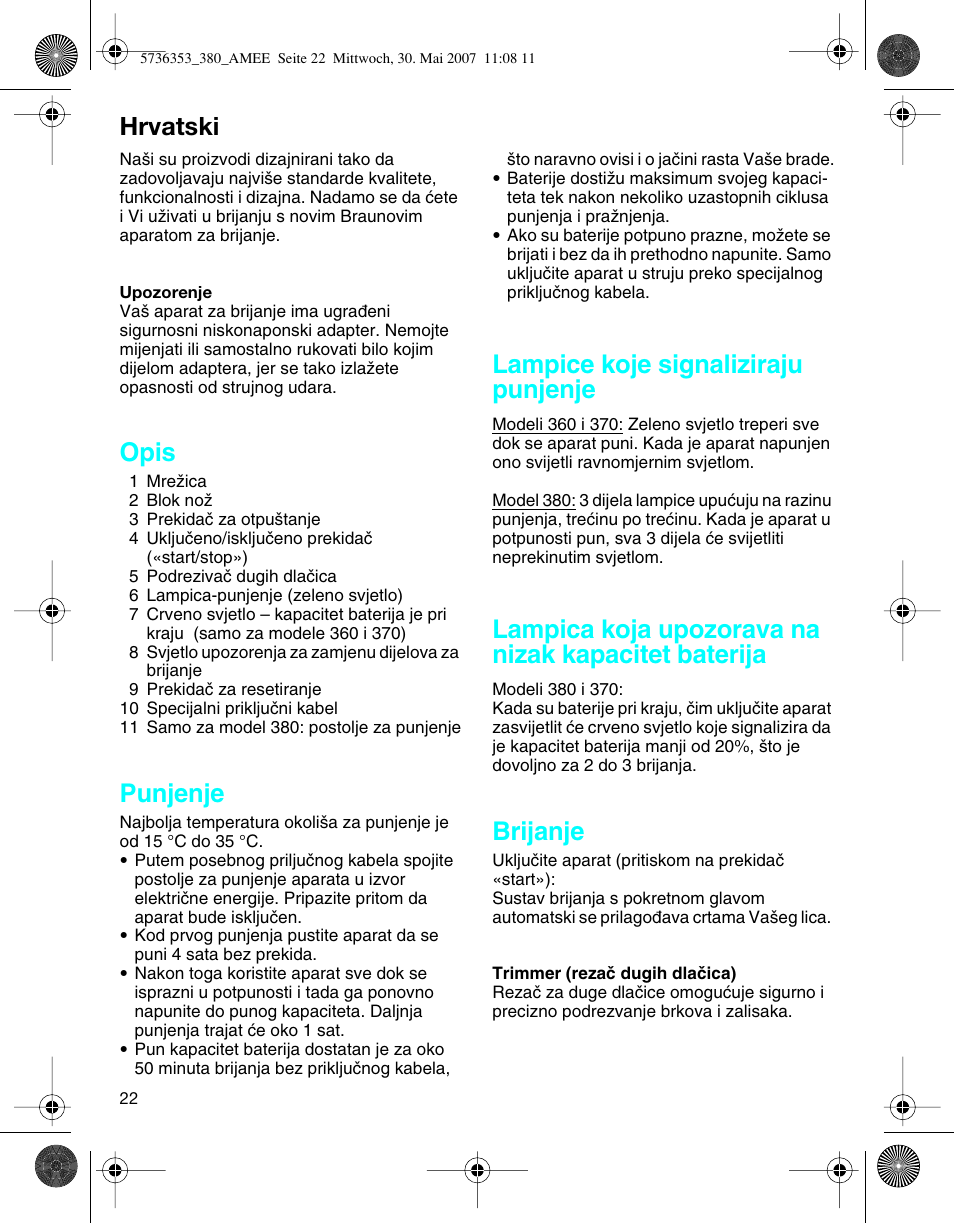 Hrvatski, Opis, Punjenje | Lampice koje signaliziraju punjenje, Lampica koja upozorava na nizak kapacitet baterija, Brijanje | Braun 5736 User Manual | Page 22 / 40