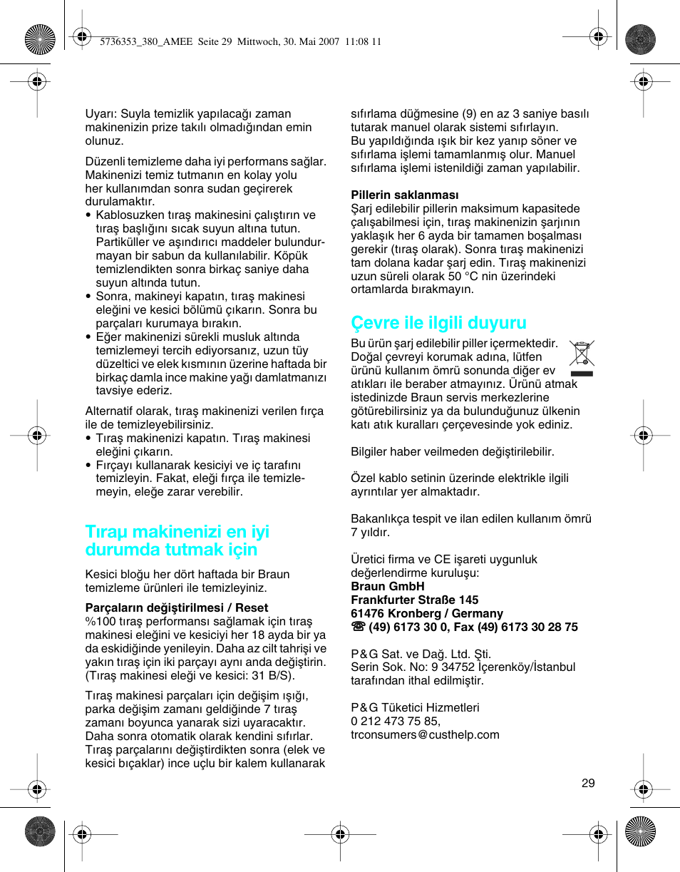 Tıraµ makinenizi en iyi durumda tutmak için, Çevre ile ilgili duyuru | Braun 5736 User Manual | Page 29 / 40