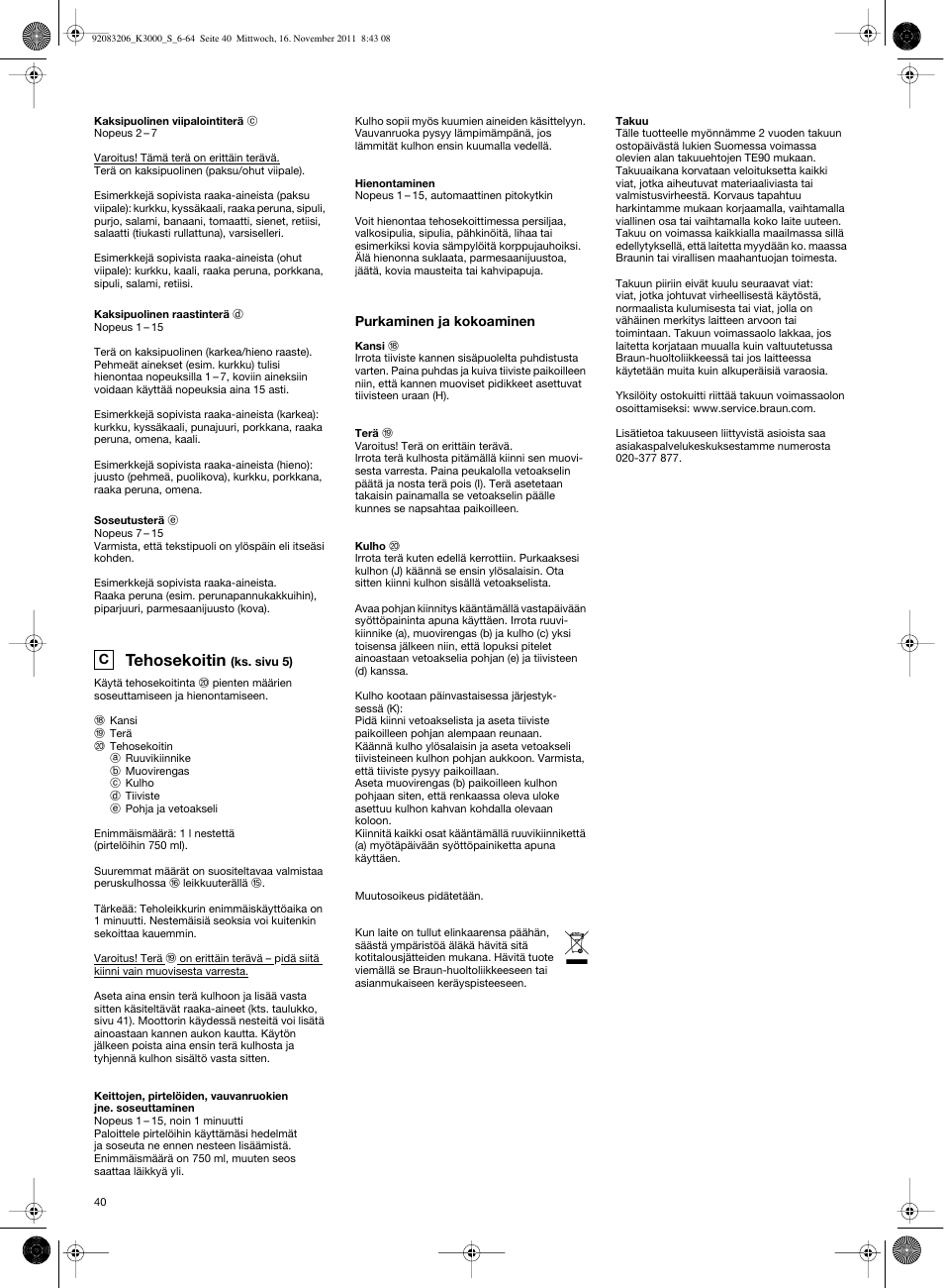 Tehosekoitin | Braun MULTIQUICK 7 K3000 User Manual | Page 39 / 61