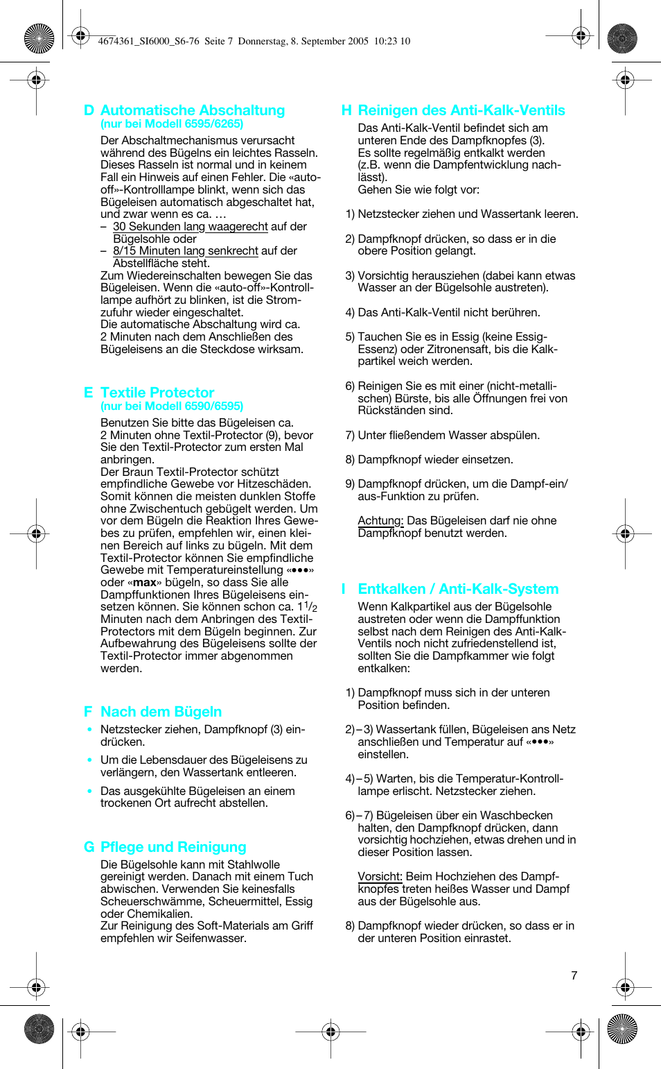 D automatische abschaltung, E textile protector, F nach dem bügeln | G pflege und reinigung, H reinigen des anti-kalk-ventils, I entkalken / anti-kalk-system | Braun FREESTYLE SI 6560 User Manual | Page 7 / 73