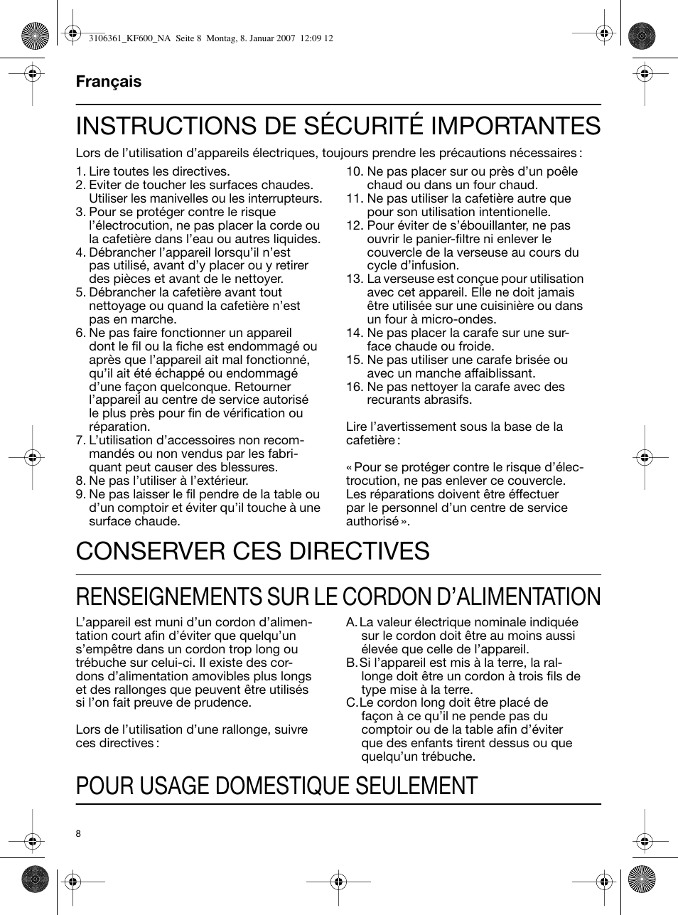 Instructions de sécurité importantes, Conserver ces directives, Renseignements sur le cordon d’alimentation | Pour usage domestique seulement | Braun KF 600 User Manual | Page 8 / 16