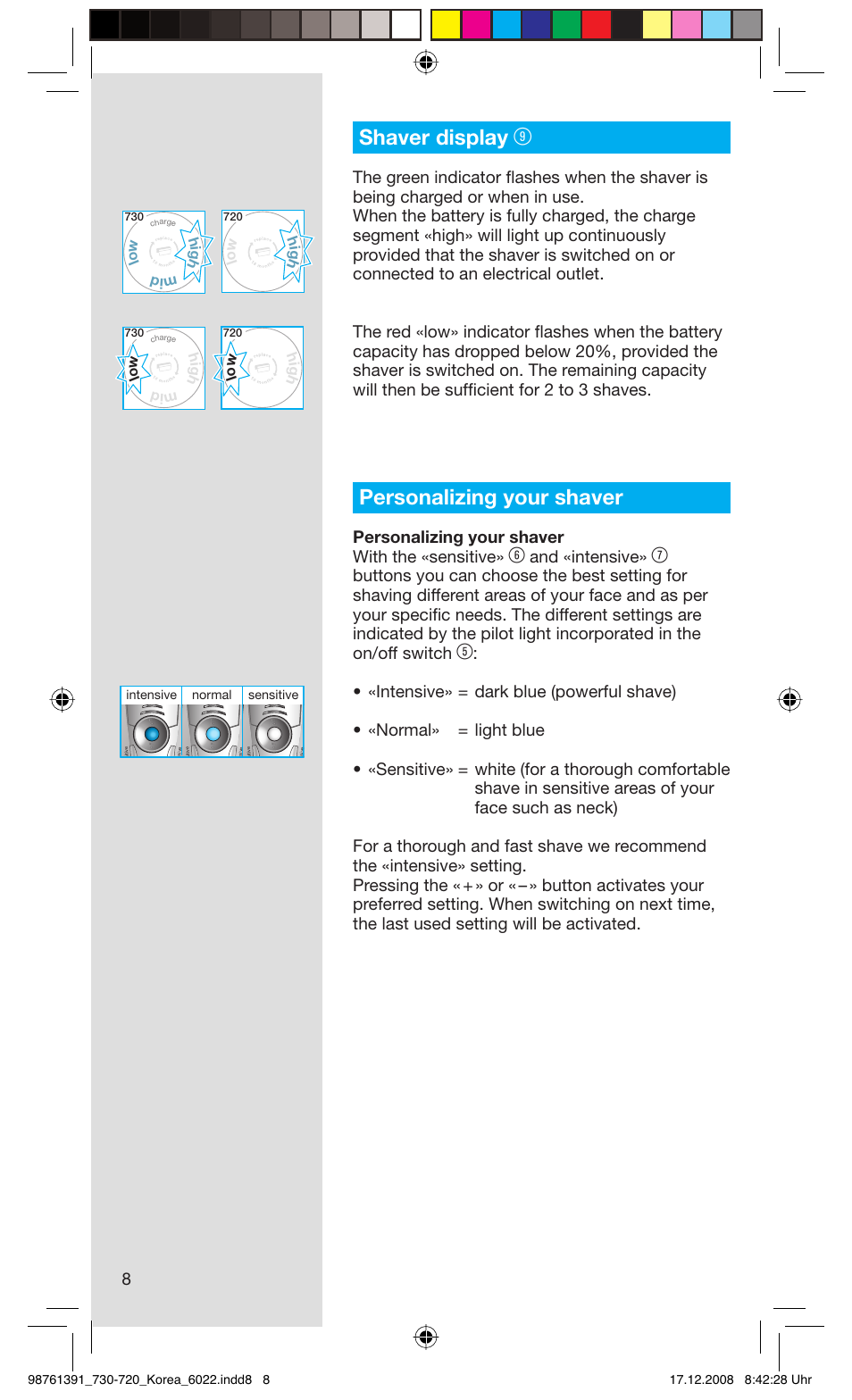 Shaver display, Personalizing your shaver, Personalizing your shaver with the «sensitive | And «intensive, Hig h mid lo w h ig h lo w | Braun 730 User Manual | Page 8 / 10