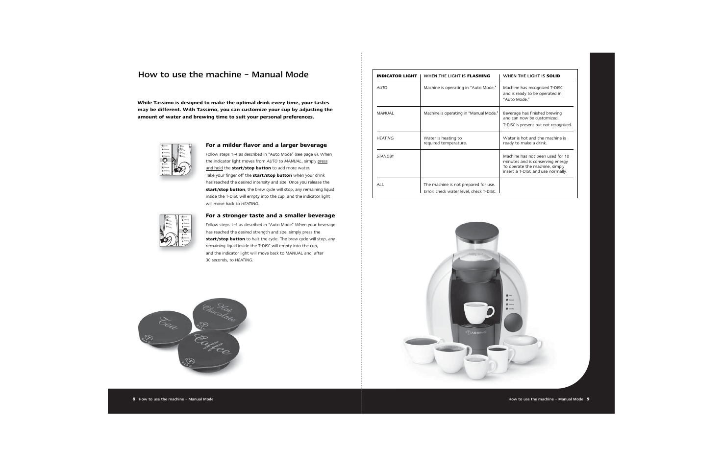 How to use the machine – manual mode, For a milder flavor and a larger beverage, For a stronger taste and a smaller beverage | Braun Hot Beverage Machine User Manual | Page 7 / 31
