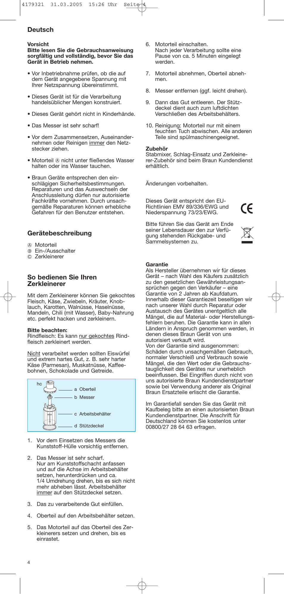 Deutsch, Gerätebeschreibung, So bedienen sie ihren zerkleinerer | Braun CH 100 User Manual | Page 4 / 17