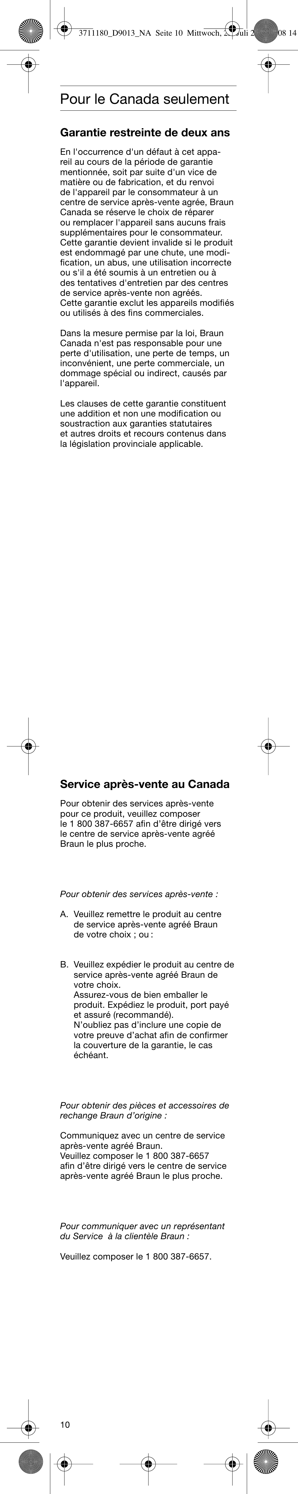 Pour le canada seulement, Garantie restreinte de deux ans, Service après-vente au canada | Braun D9521 User Manual | Page 10 / 16