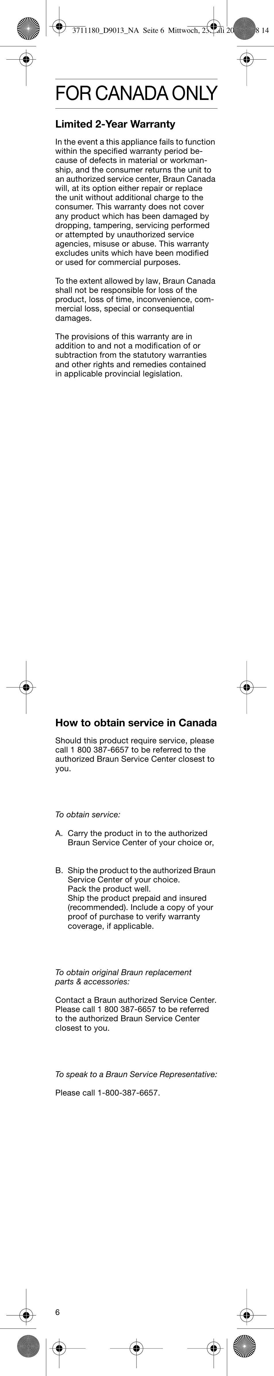 For canada only, Limited 2-year warranty, How to obtain service in canada | Braun D9521 User Manual | Page 6 / 16