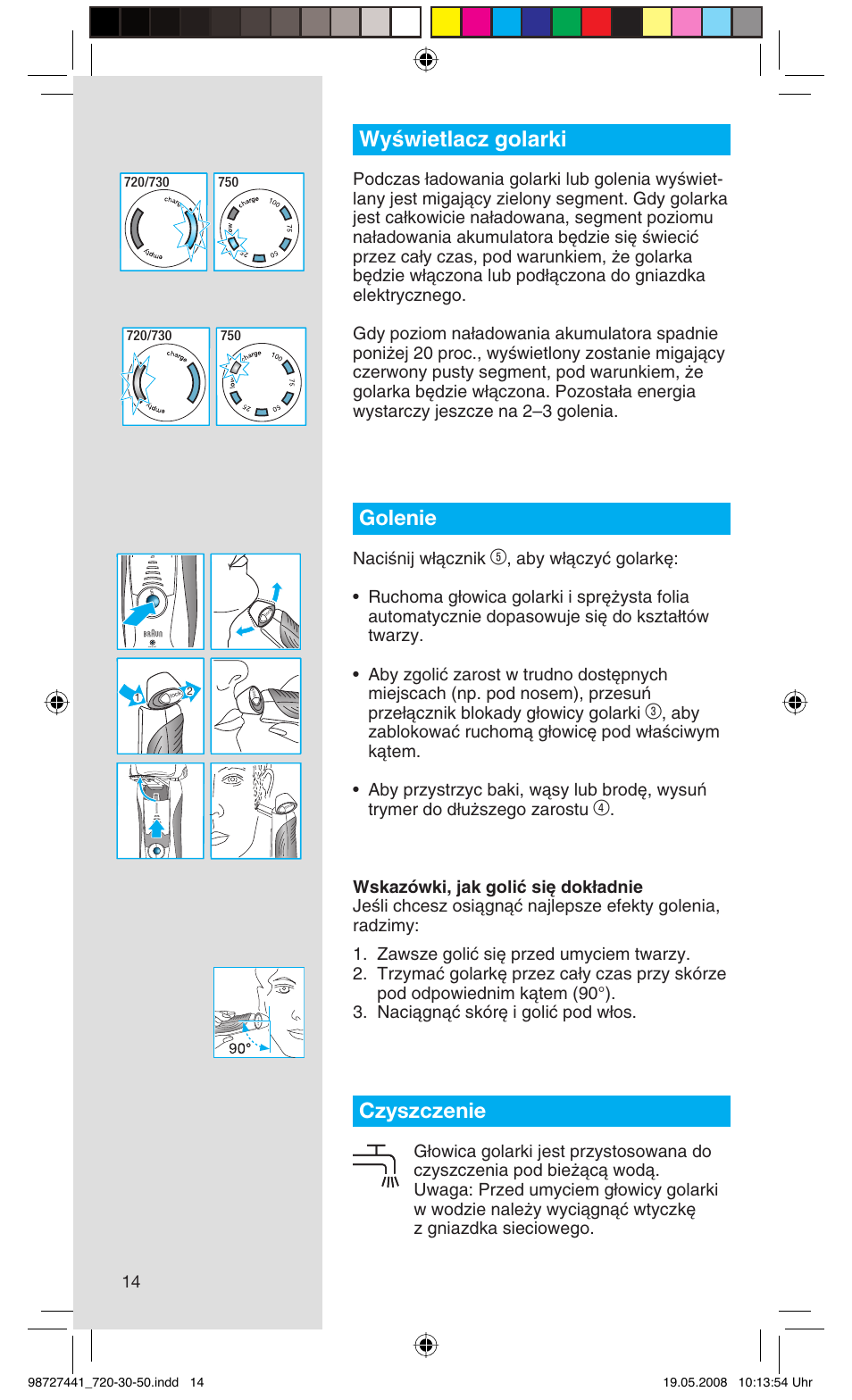 Wyêwietlacz golarki, Golenie, Czyszczenie | Naciênij w∏àcznik | Braun 750 User Manual | Page 14 / 61